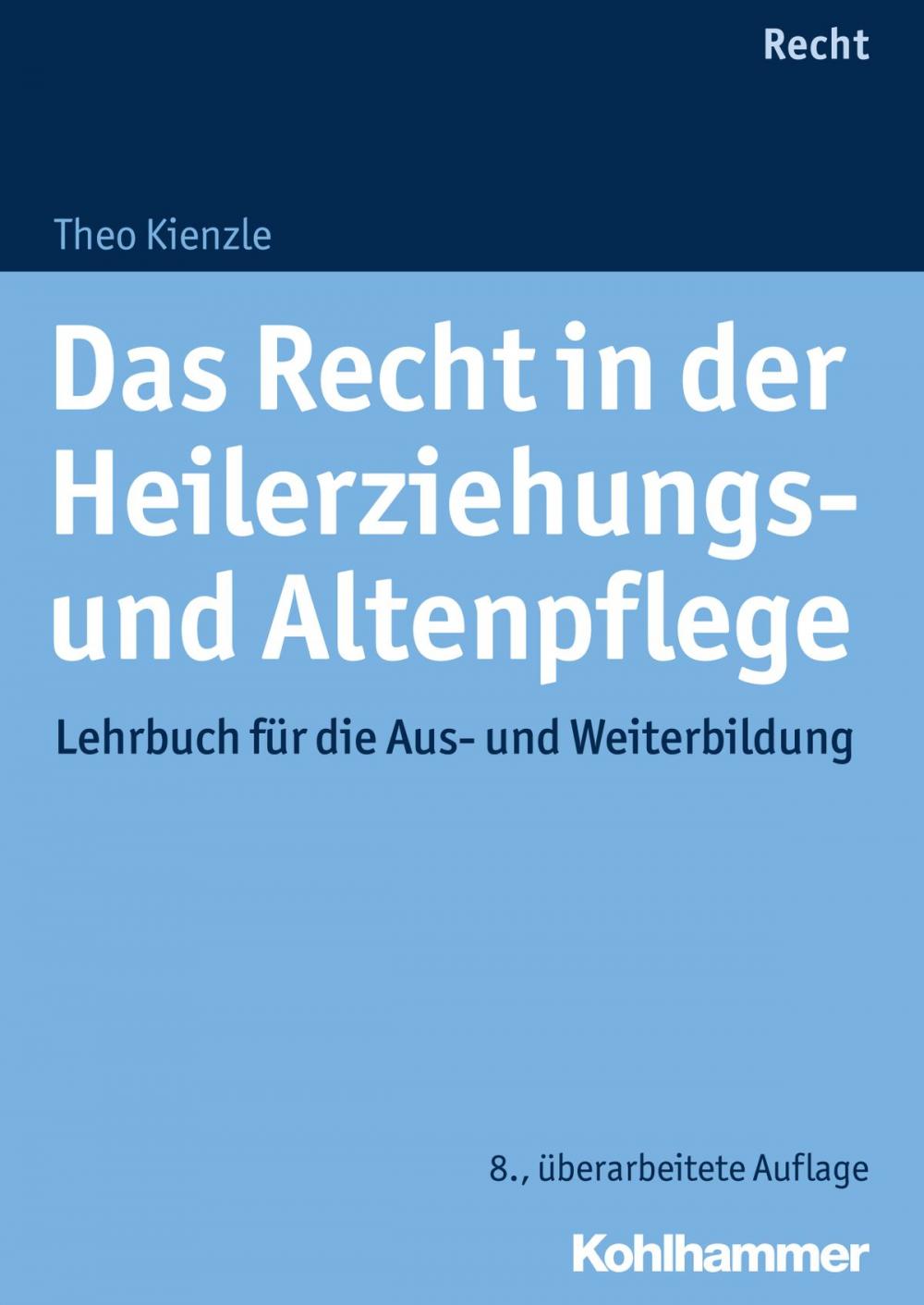 Big bigCover of Das Recht in der Heilerziehungs- und Altenpflege