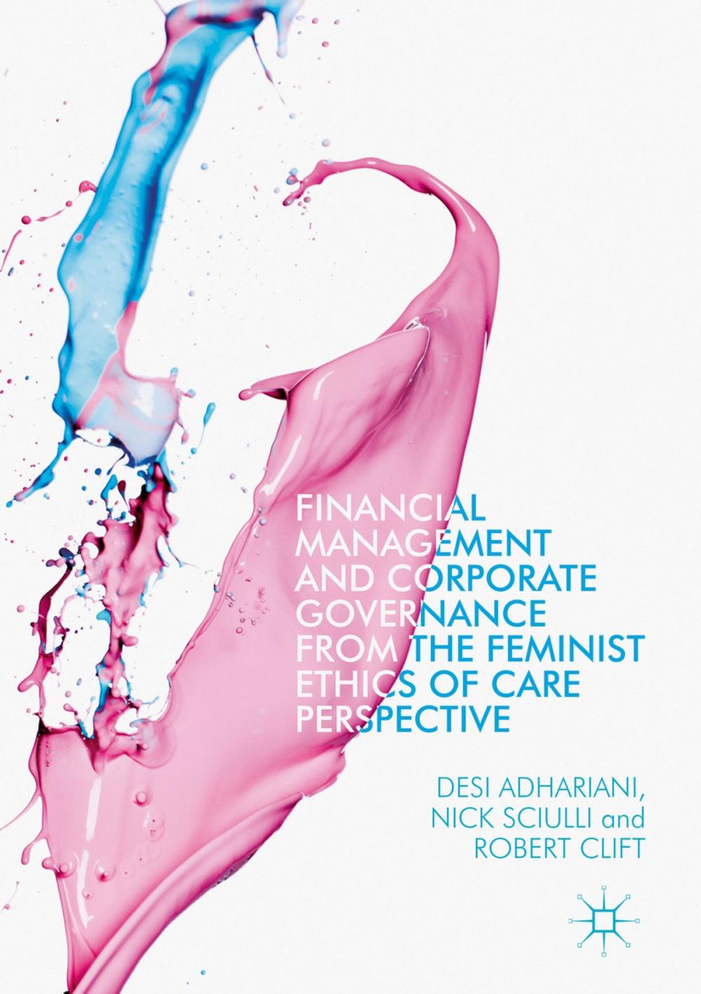 Big bigCover of Financial Management and Corporate Governance from the Feminist Ethics of Care Perspective