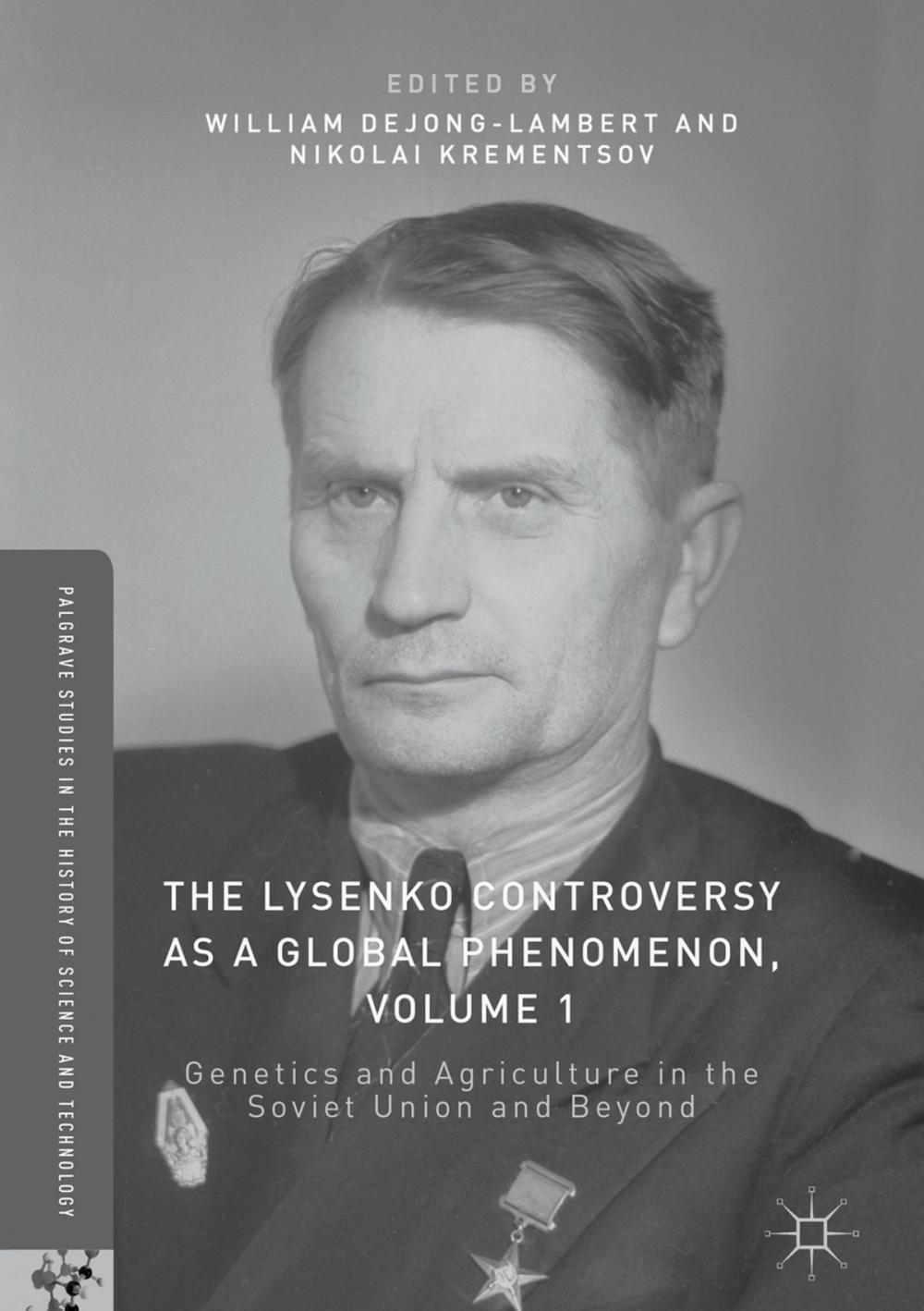 Big bigCover of The Lysenko Controversy as a Global Phenomenon, Volume 1