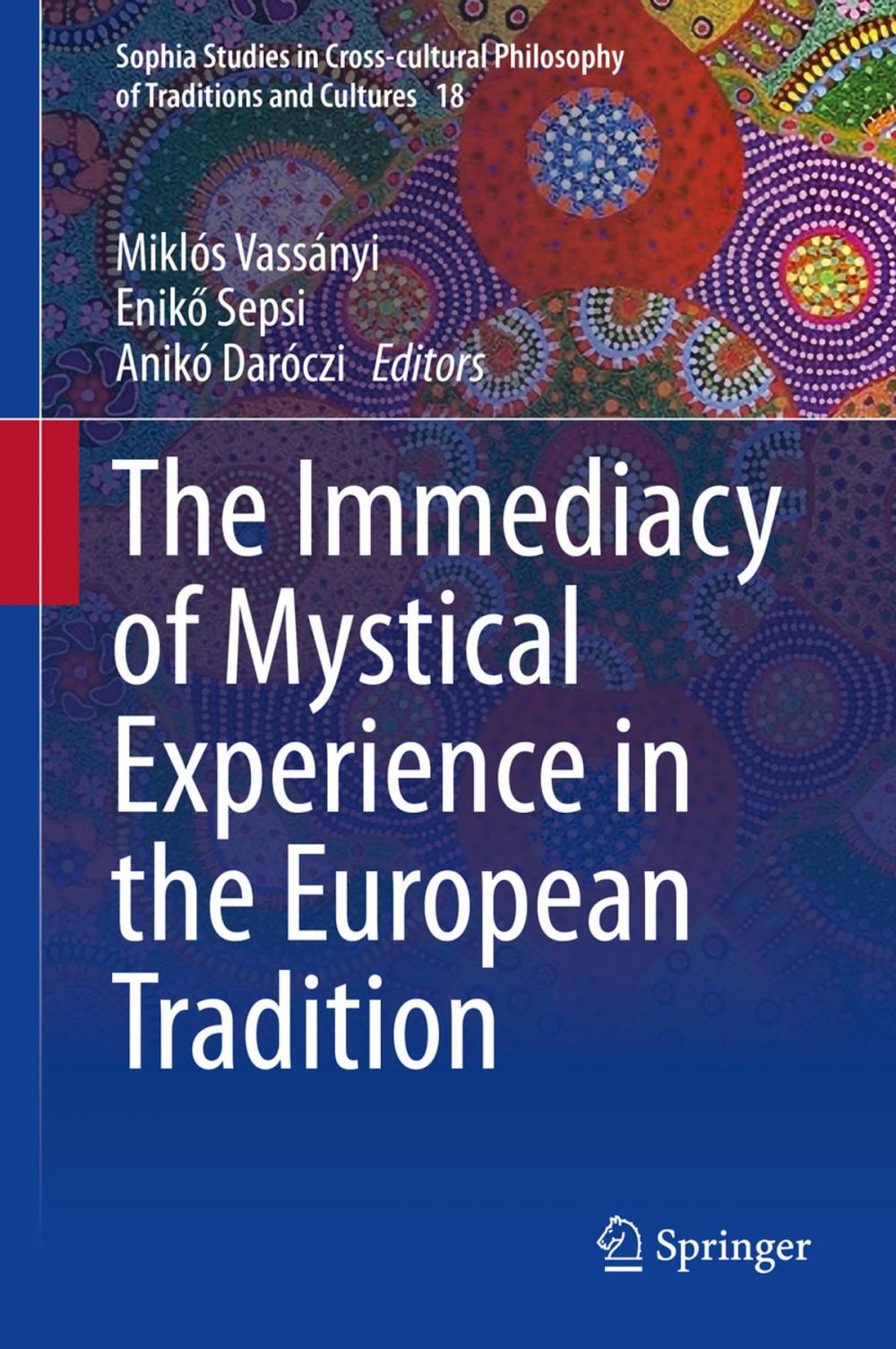 Big bigCover of The Immediacy of Mystical Experience in the European Tradition