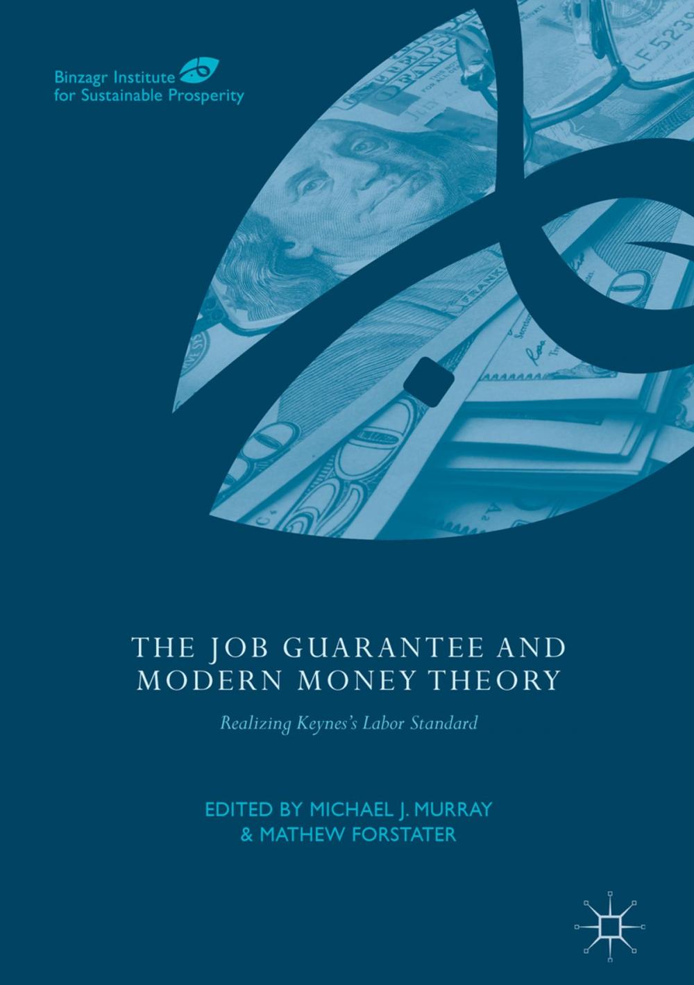 Big bigCover of The Job Guarantee and Modern Money Theory