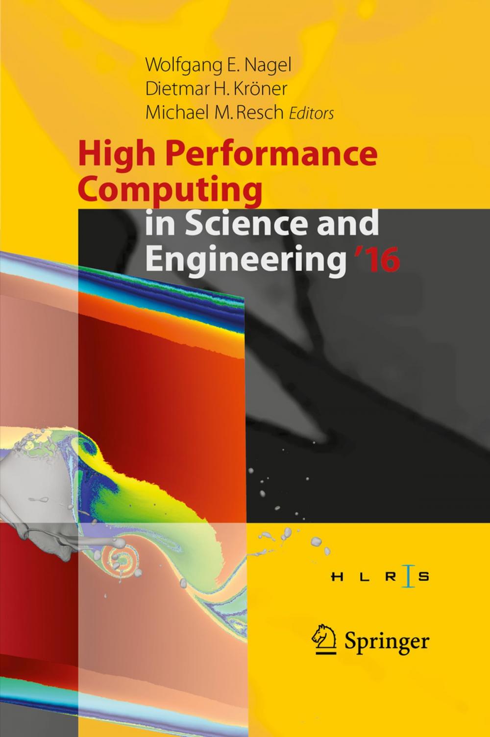 Big bigCover of High Performance Computing in Science and Engineering ´16