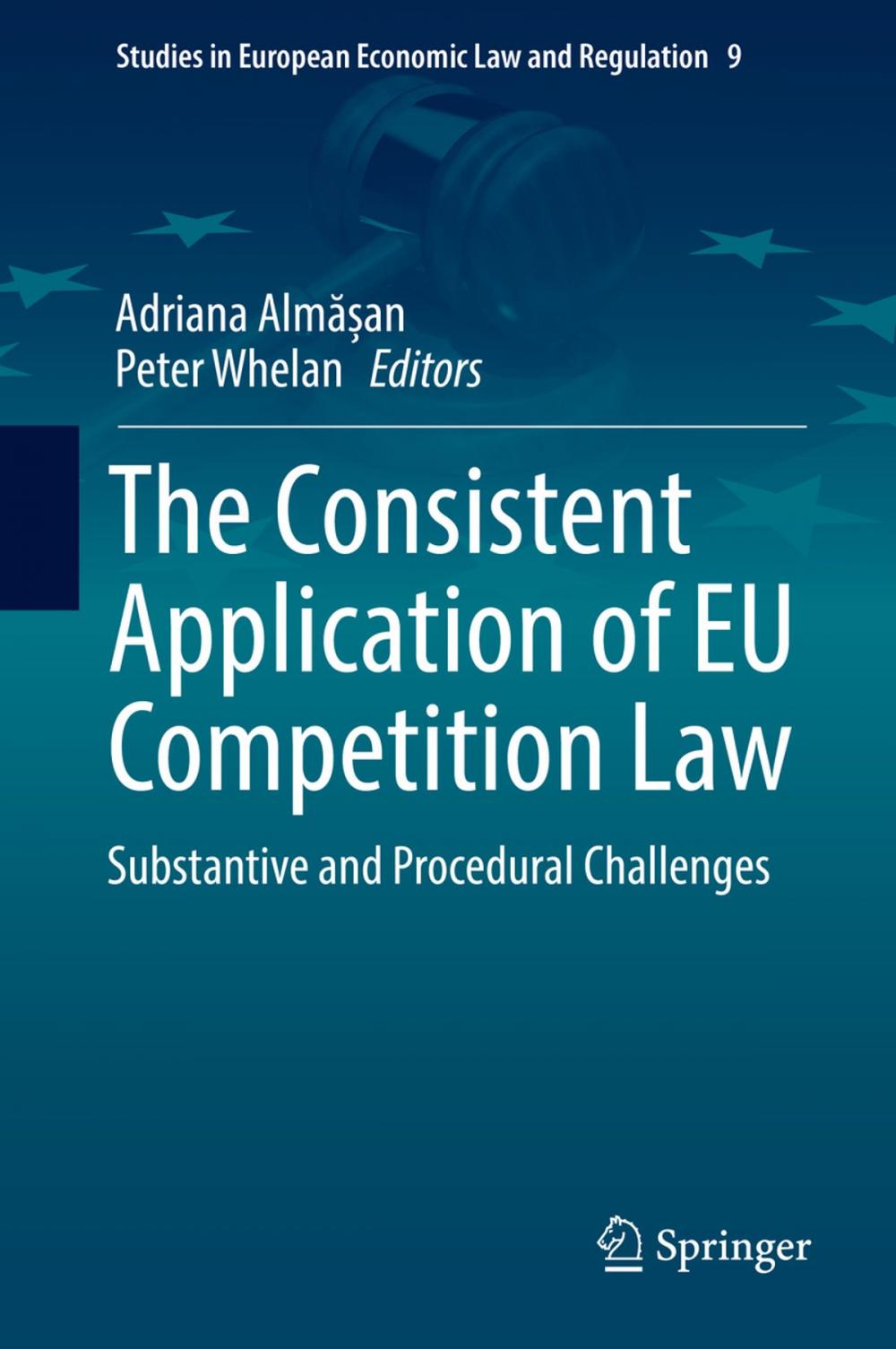 Big bigCover of The Consistent Application of EU Competition Law