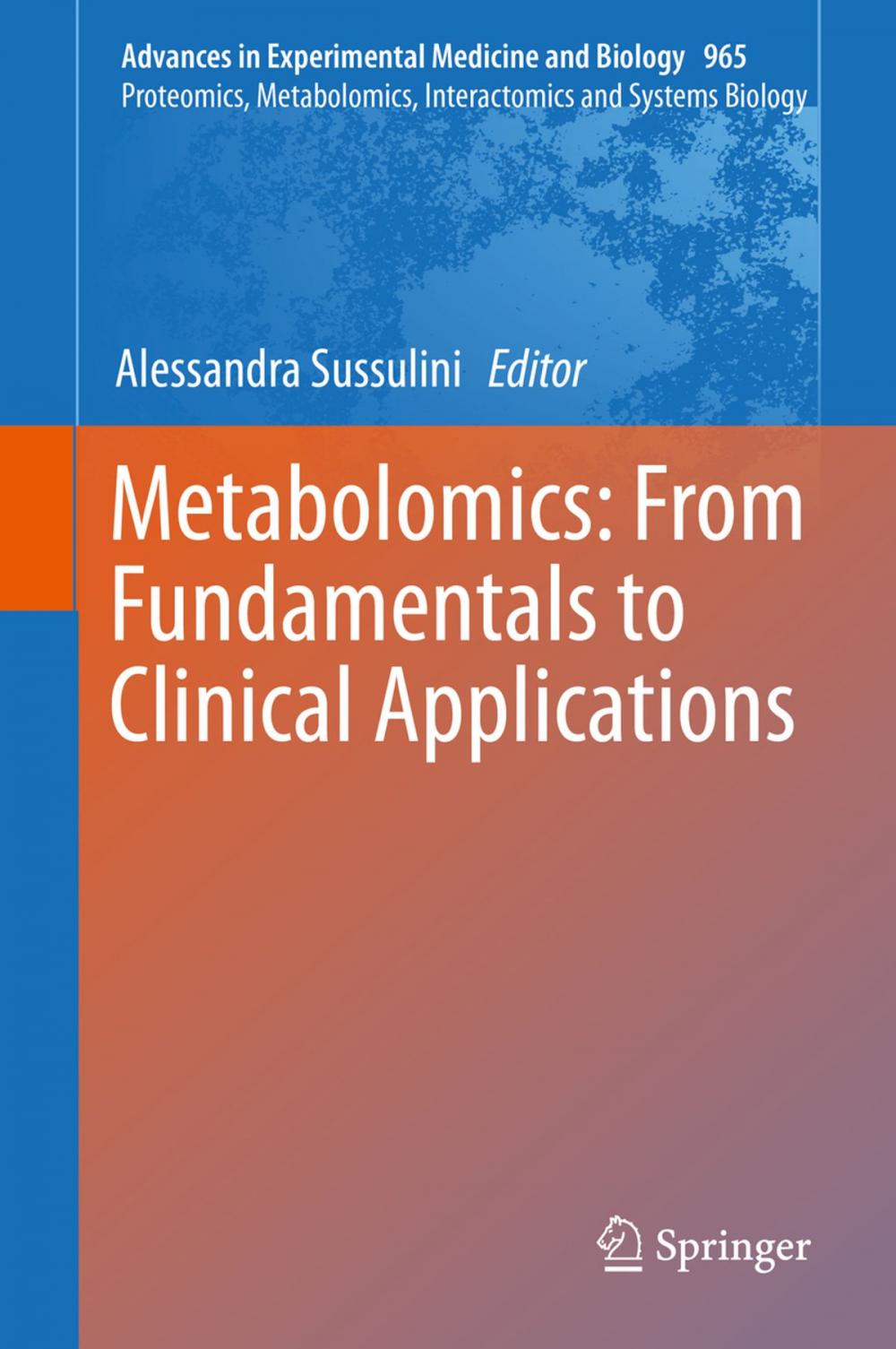 Big bigCover of Metabolomics: From Fundamentals to Clinical Applications