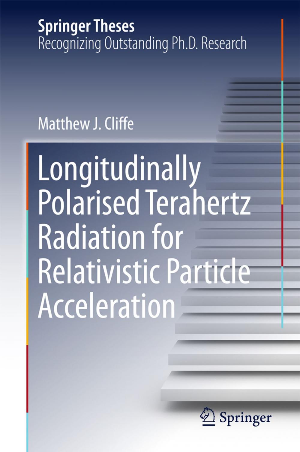 Big bigCover of Longitudinally Polarised Terahertz Radiation for Relativistic Particle Acceleration