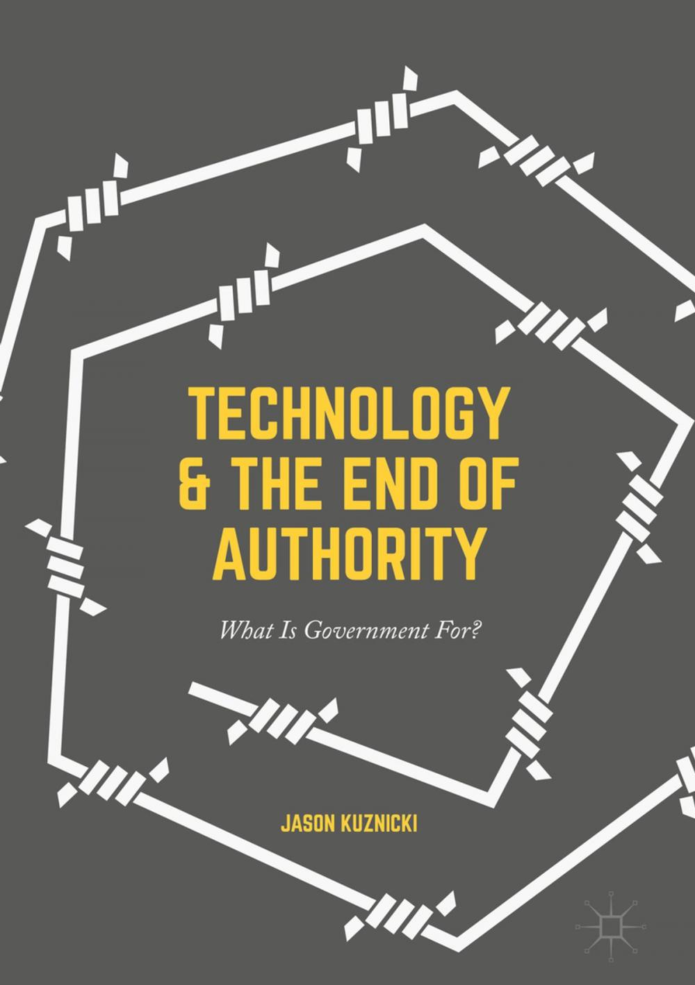 Big bigCover of Technology and the End of Authority