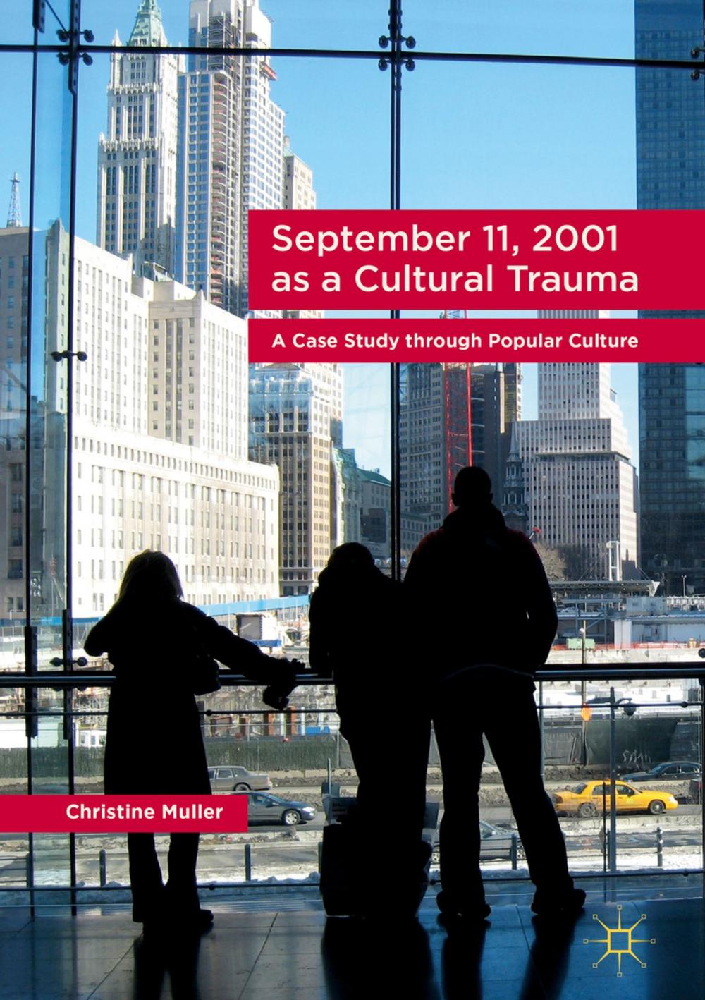 Big bigCover of September 11, 2001 as a Cultural Trauma