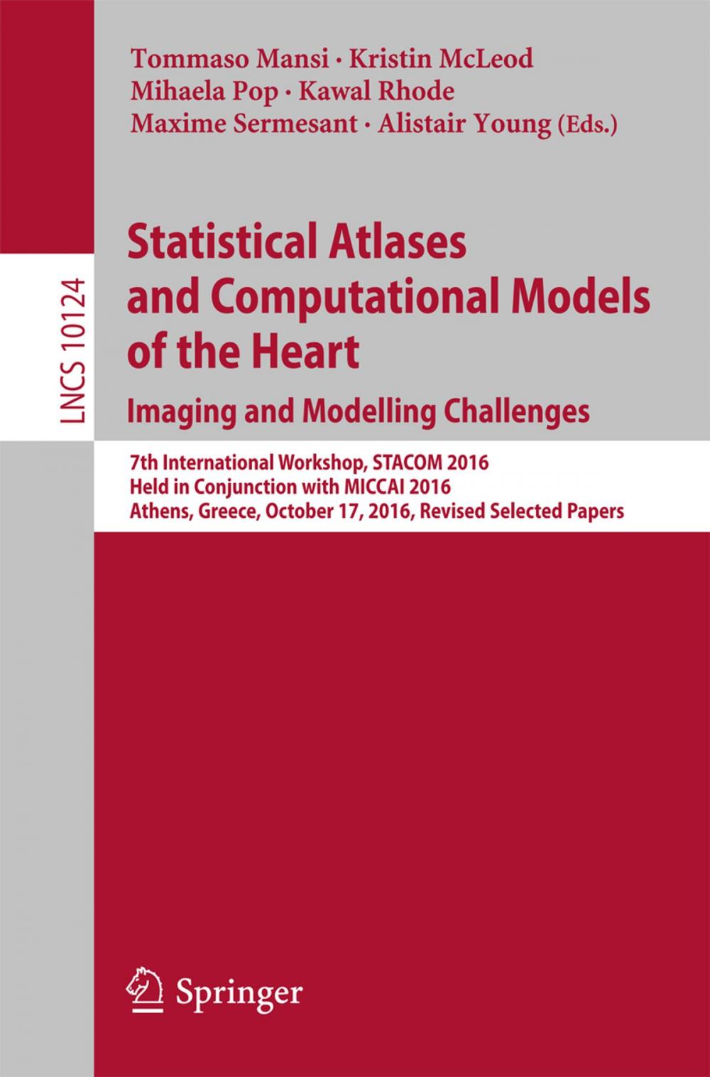 Big bigCover of Statistical Atlases and Computational Models of the Heart. Imaging and Modelling Challenges