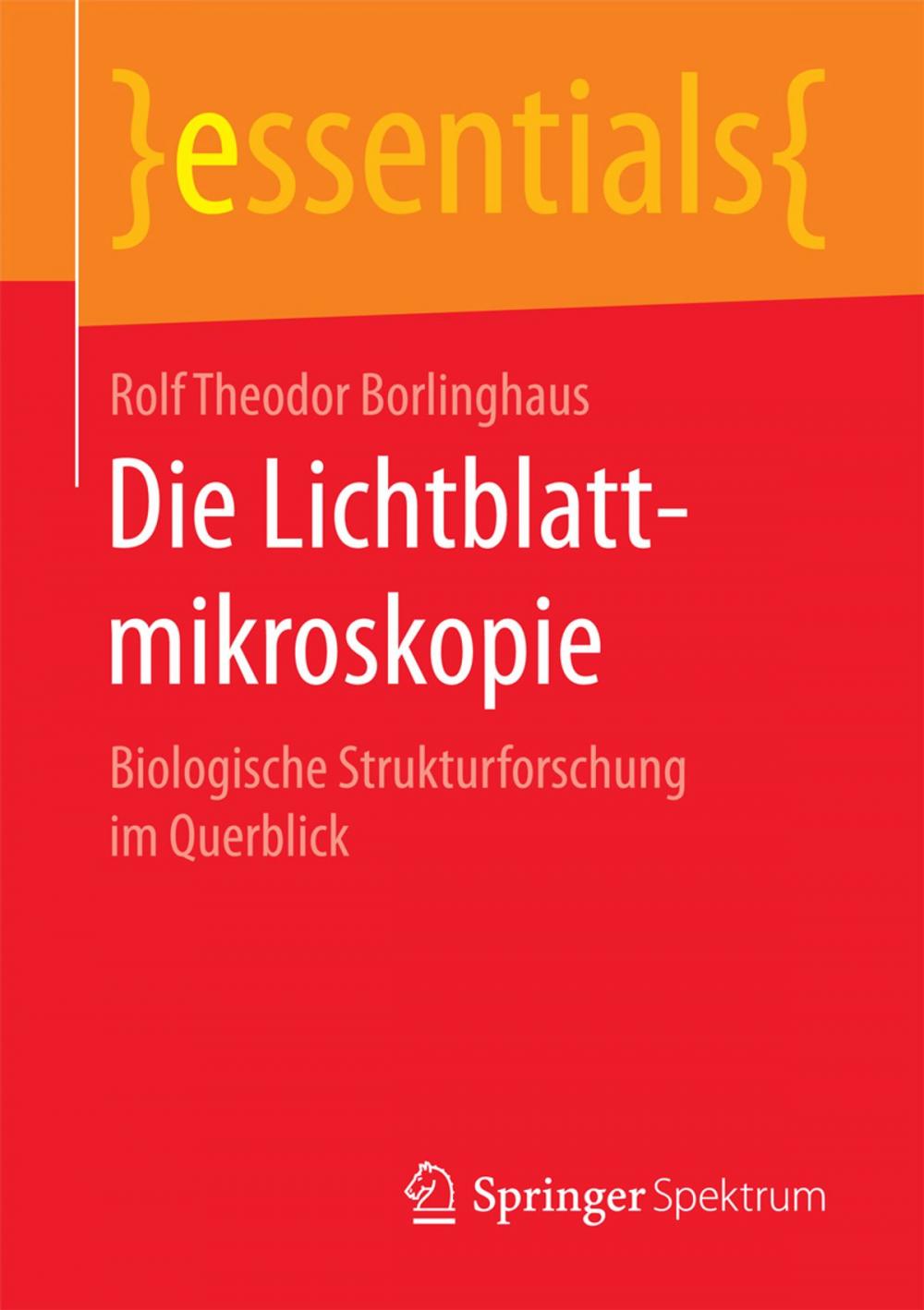 Big bigCover of Die Lichtblattmikroskopie