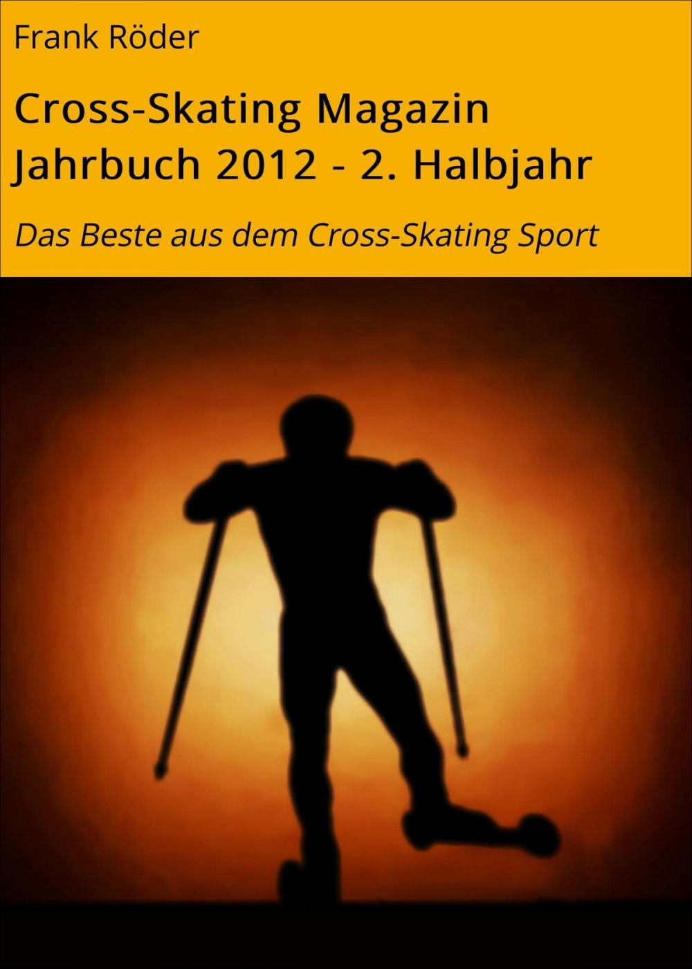 Big bigCover of Cross-Skating Magazin Jahrbuch 2012 - 2. Halbjahr