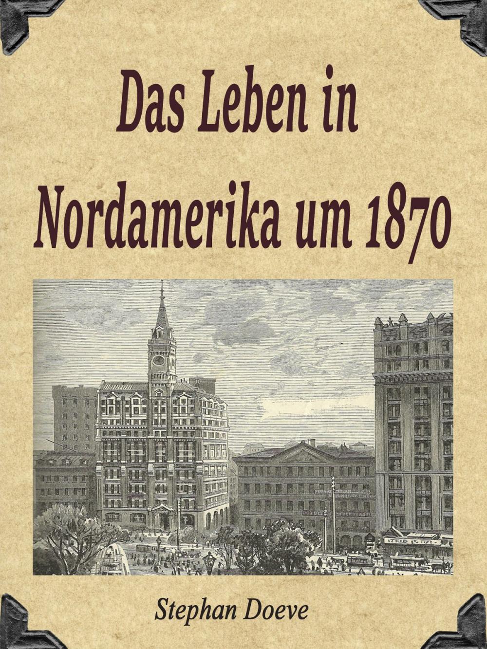 Big bigCover of Das Leben in Nordamerika um 1870