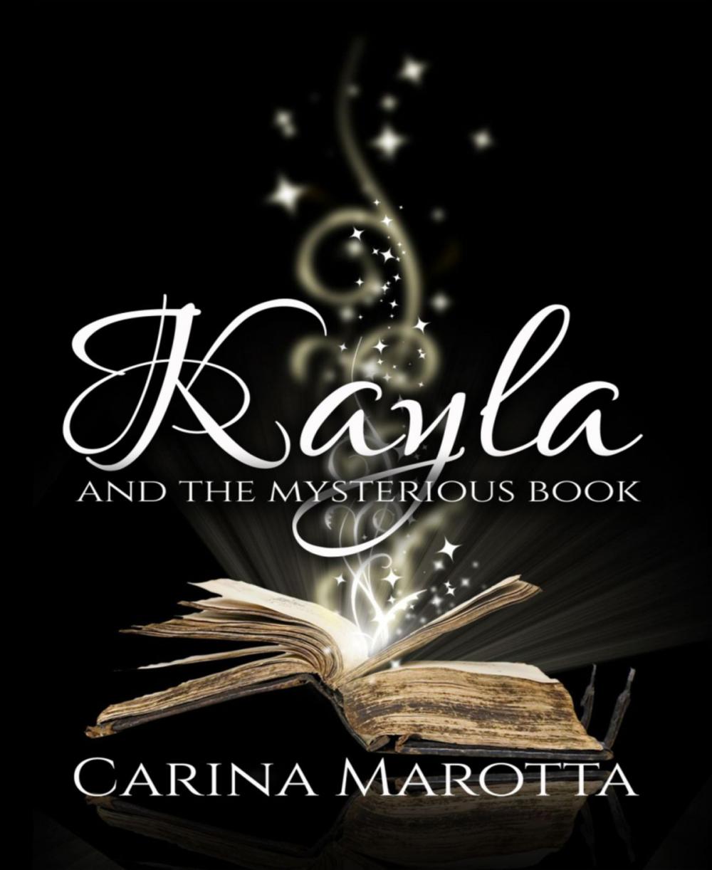 Big bigCover of Kayla and the Mysterious Book