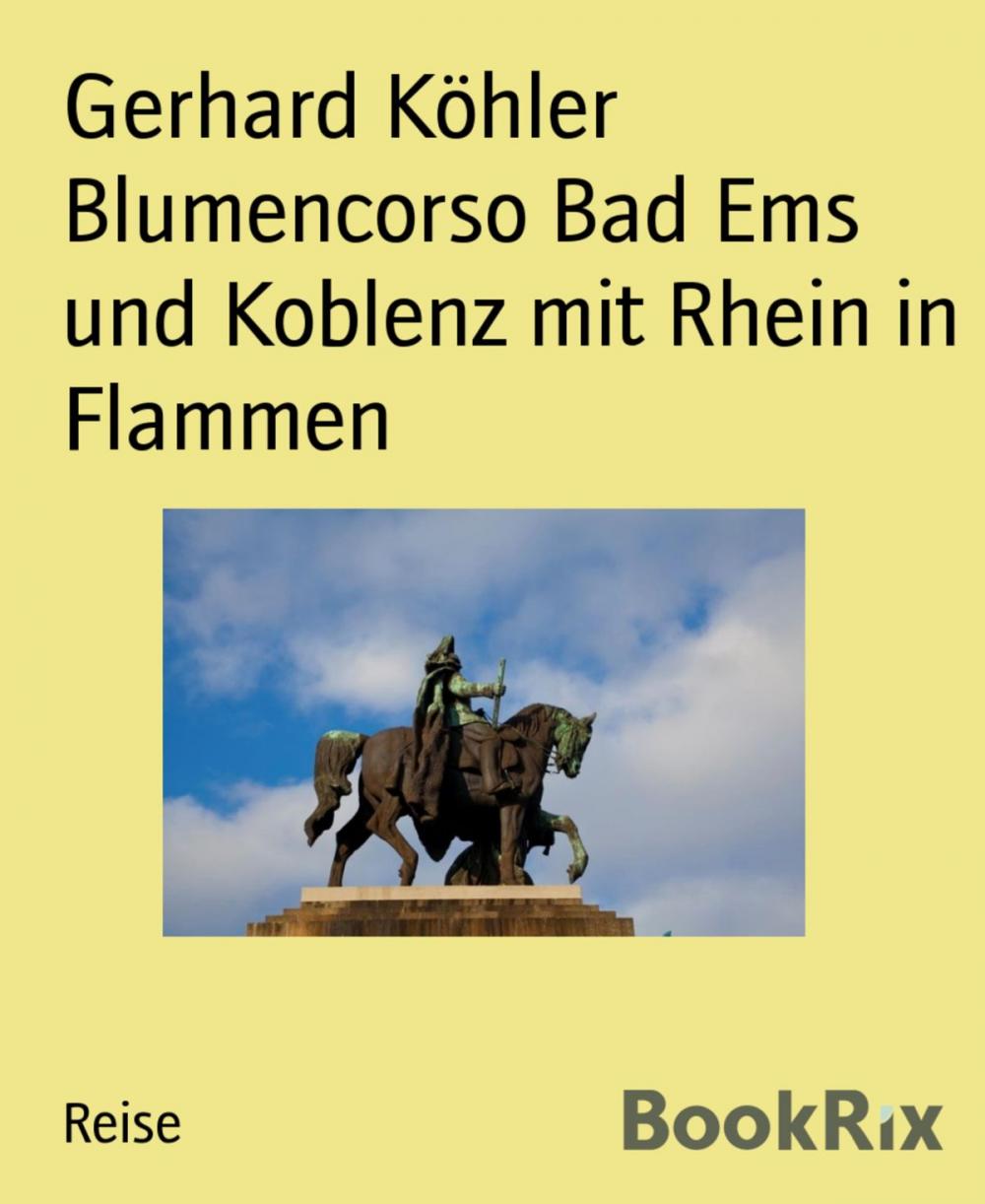 Big bigCover of Blumencorso Bad Ems und Koblenz mit Rhein in Flammen