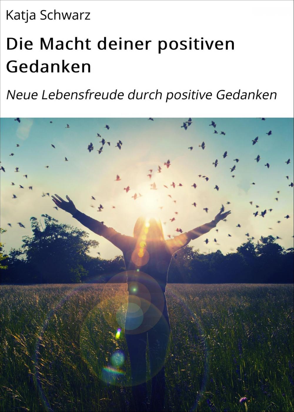 Big bigCover of Die Macht deiner positiven Gedanken