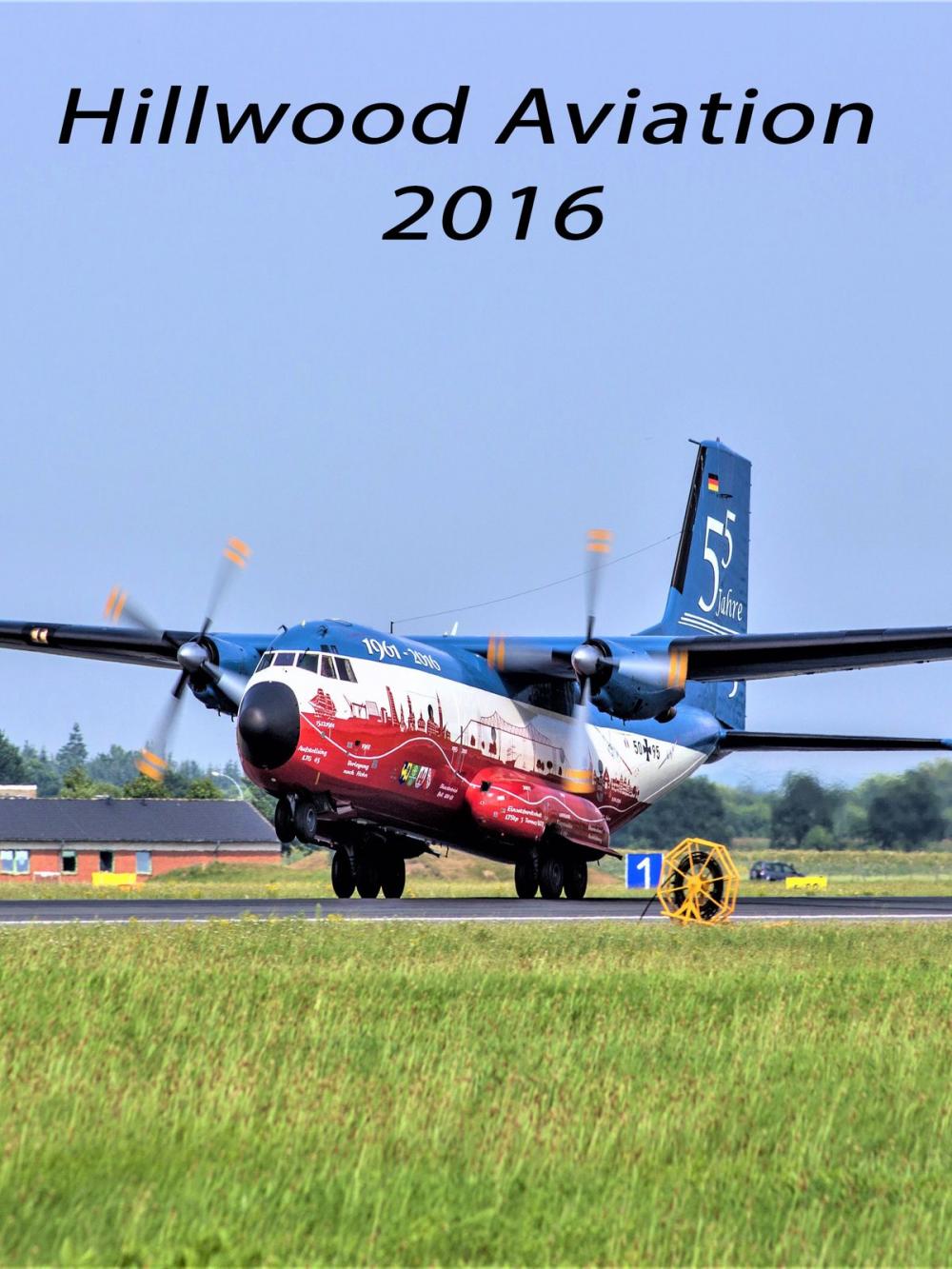 Big bigCover of Hillwood Aviation 2016