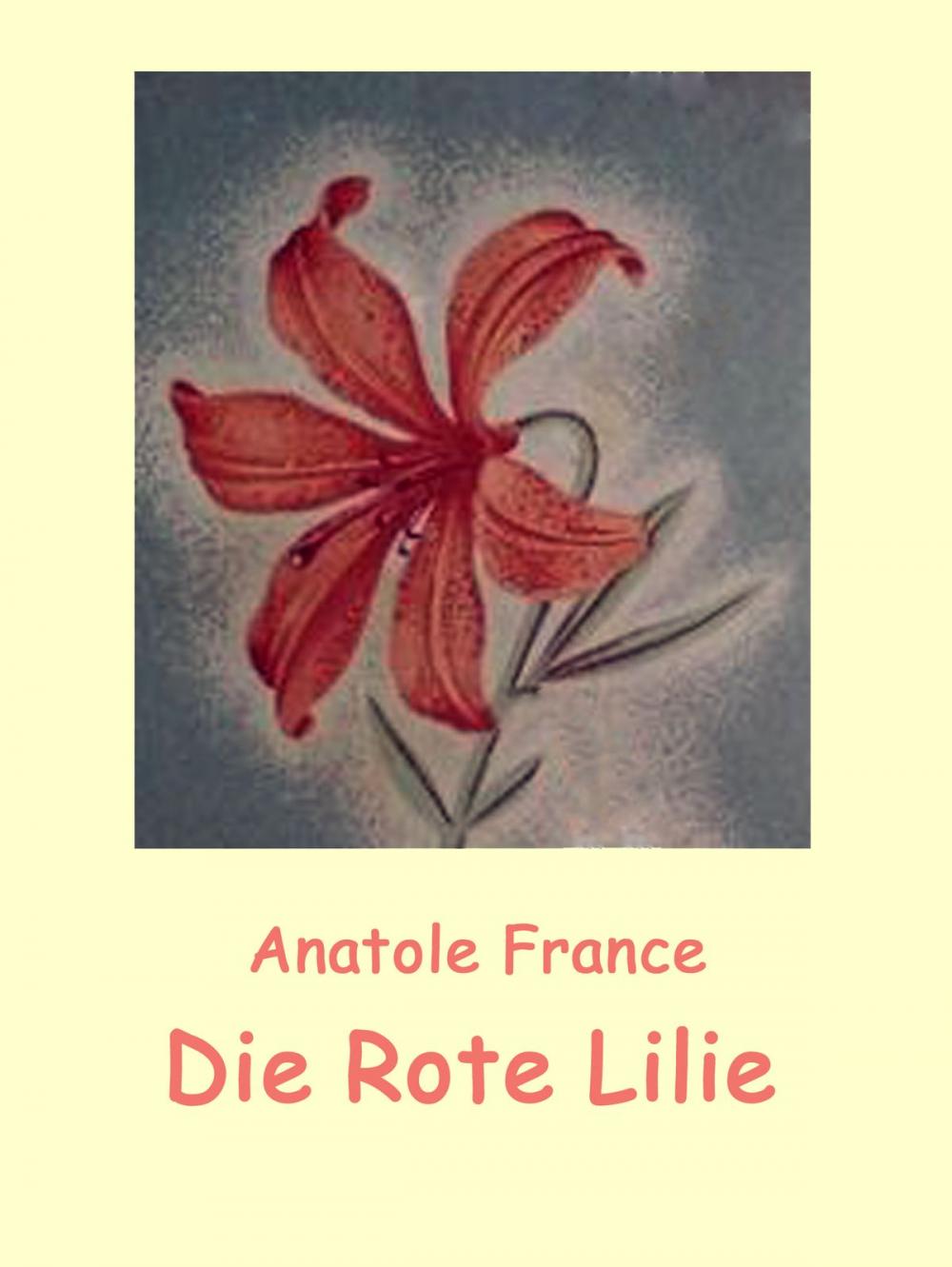 Big bigCover of Die Rote Lilie