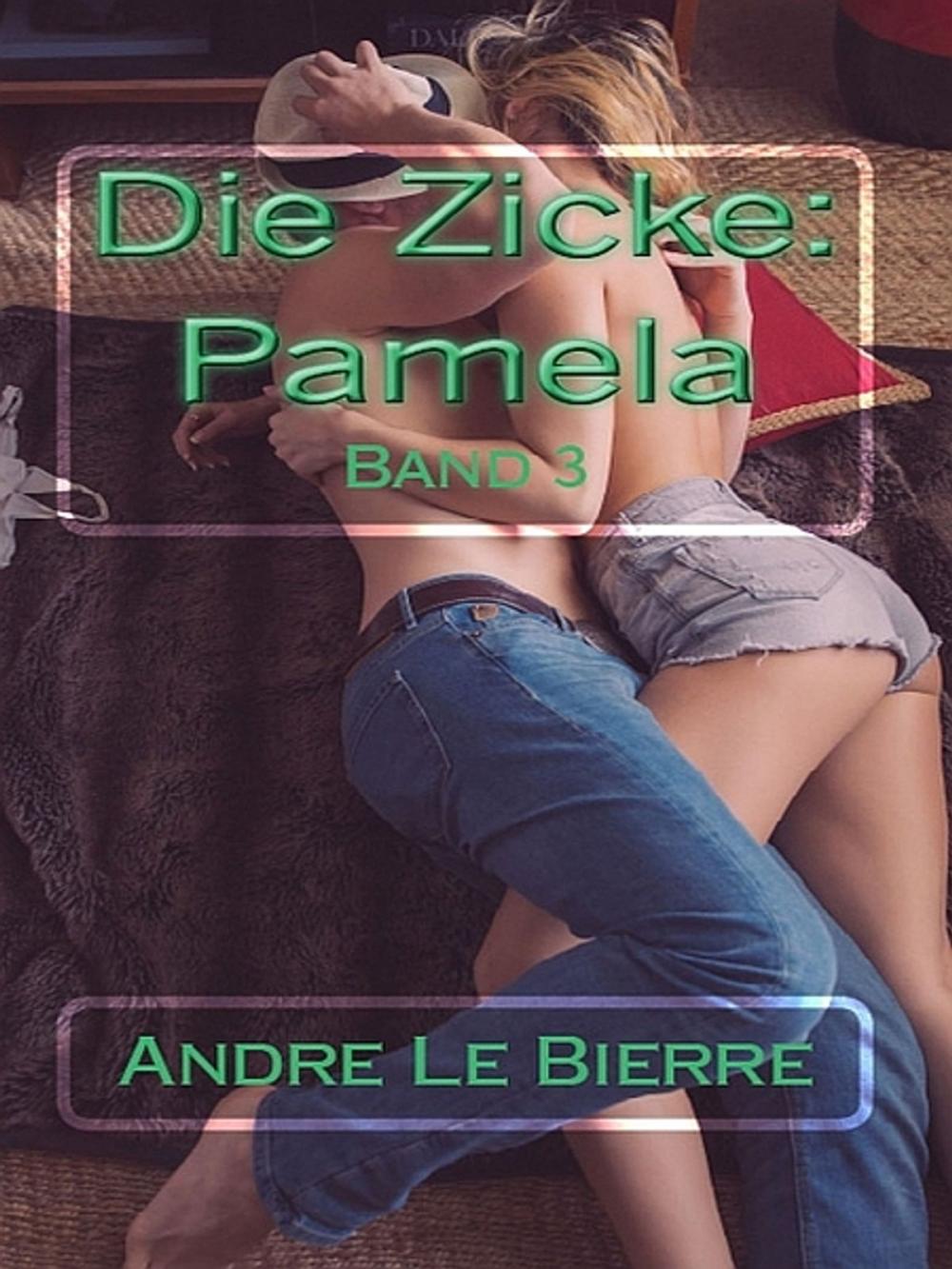 Big bigCover of Die Zicke III: Pamela