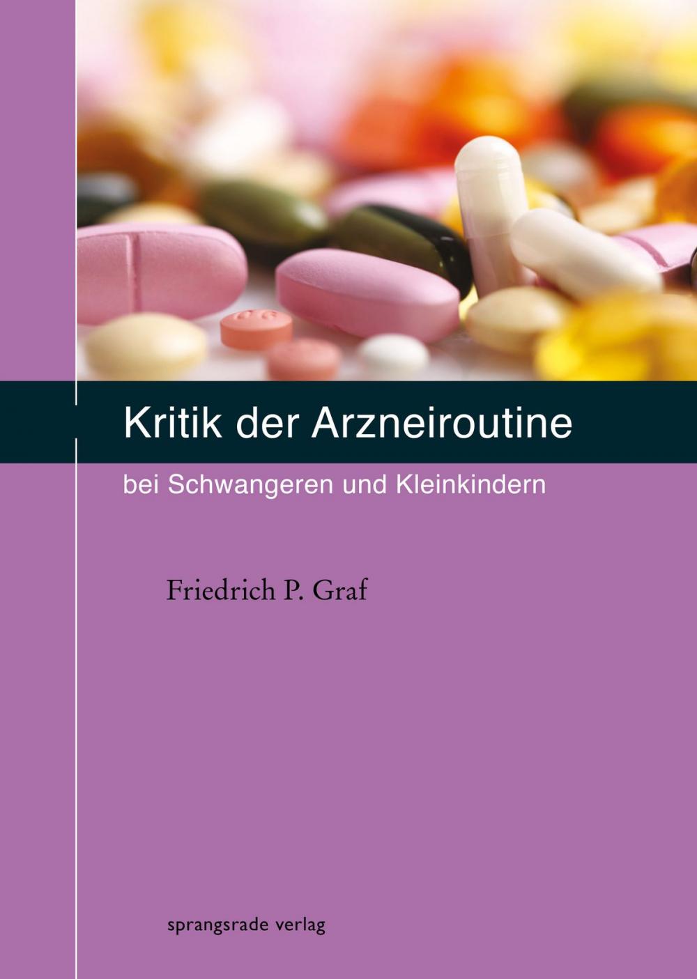 Big bigCover of Kritik der Arzneiroutine bei Schwangeren und Kleinkindern