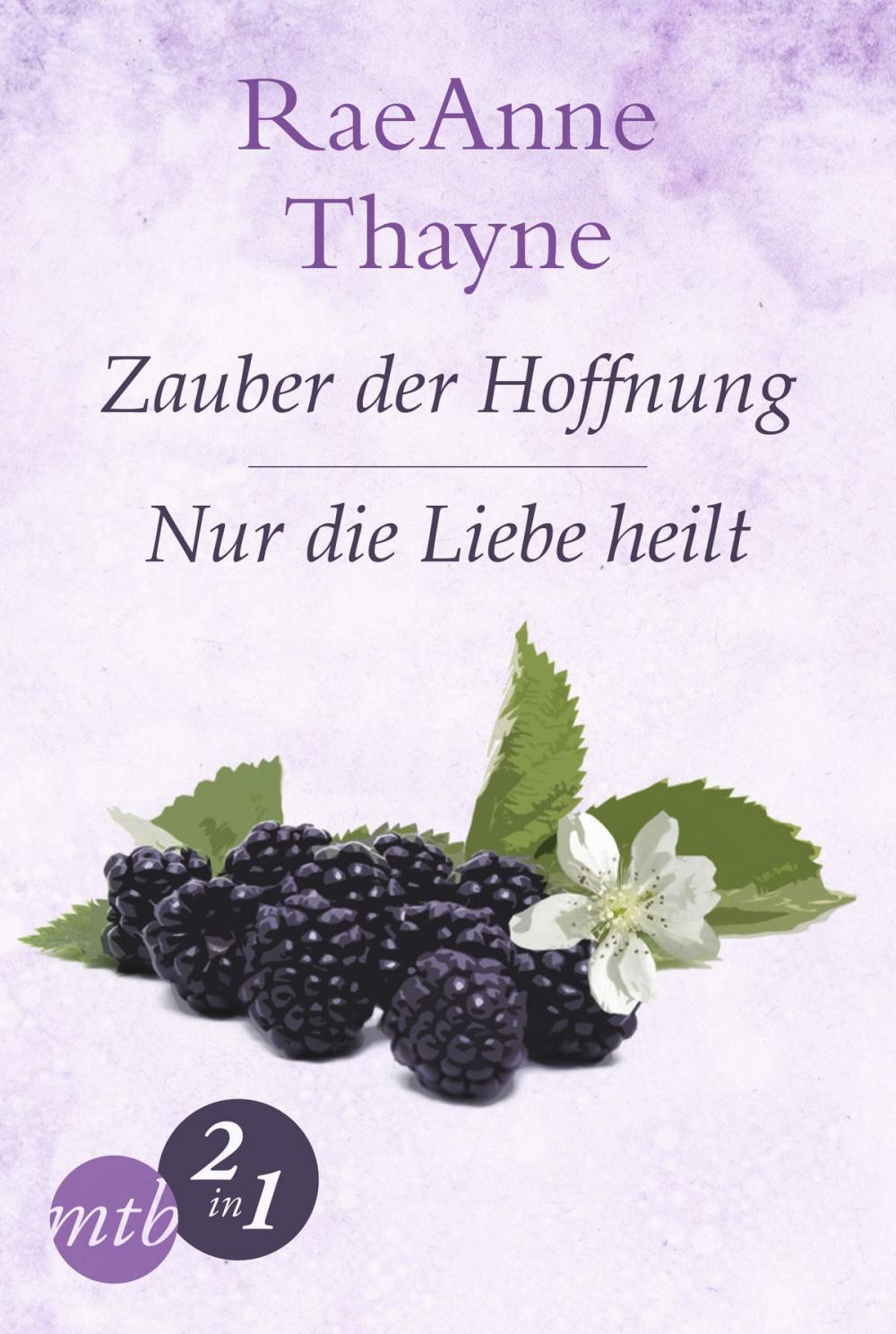 Big bigCover of Hope's Crossing: Zauber der Hoffnung / Nur die Liebe heilt (Band 1&2)