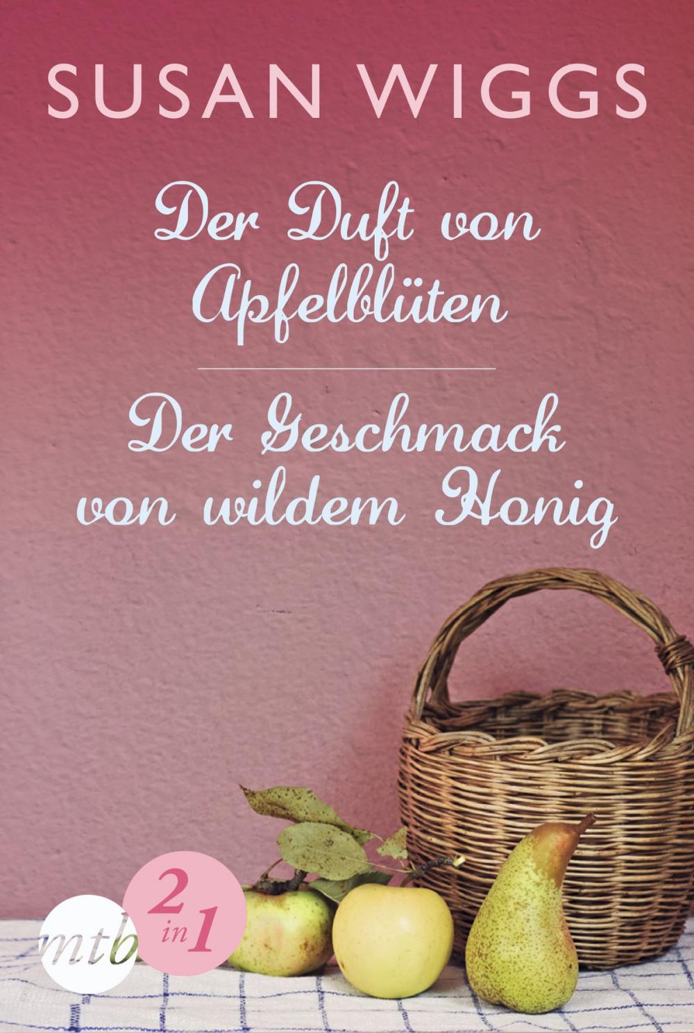 Big bigCover of Der Duft von Apfelblüten / Der Geschmack von wildem Honig