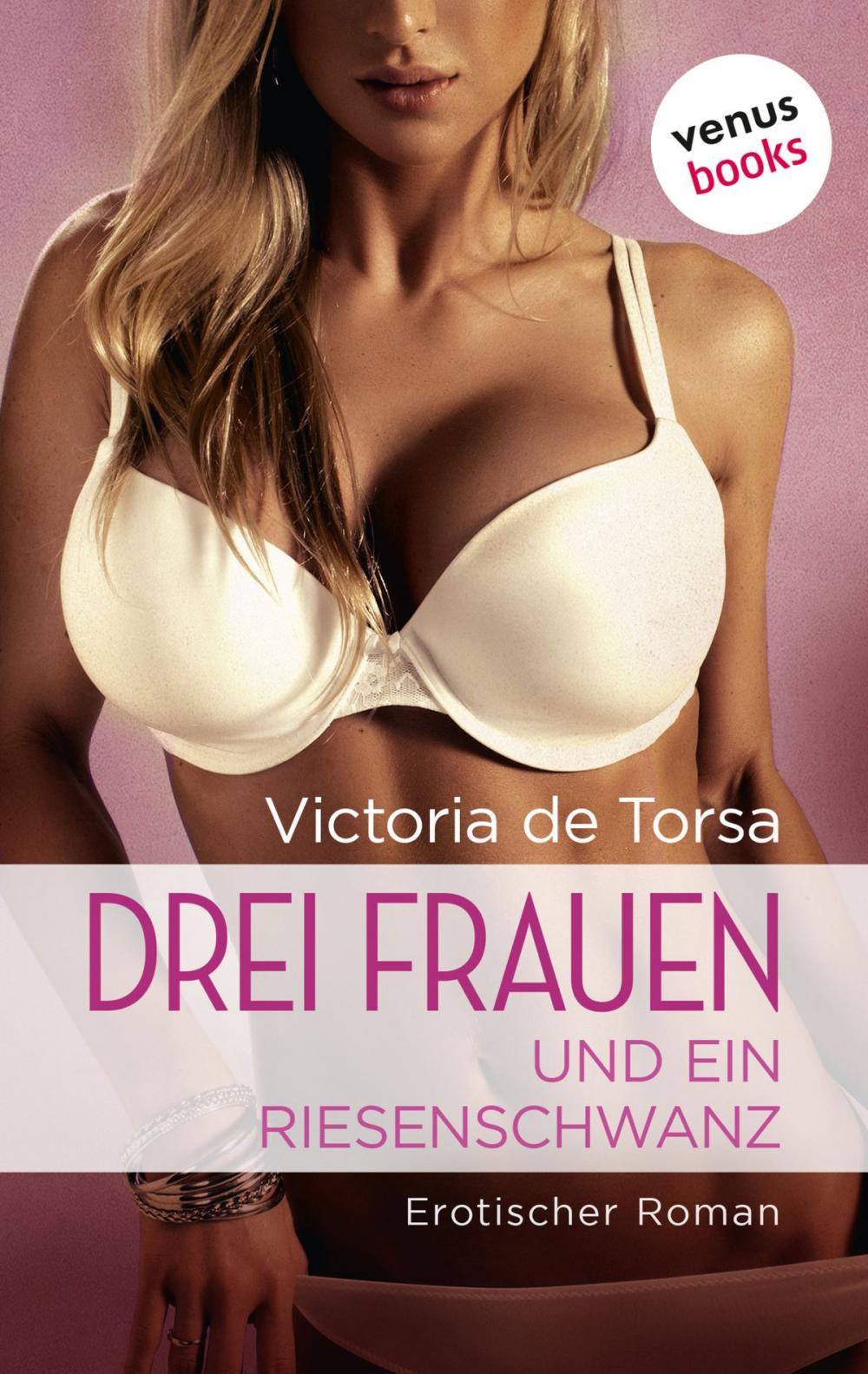 Big bigCover of Drei Frauen und ein Riesenschwanz