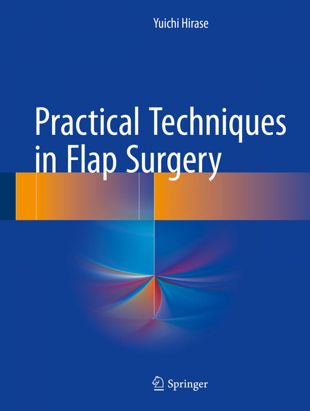 Big bigCover of Practical Techniques in Flap Surgery