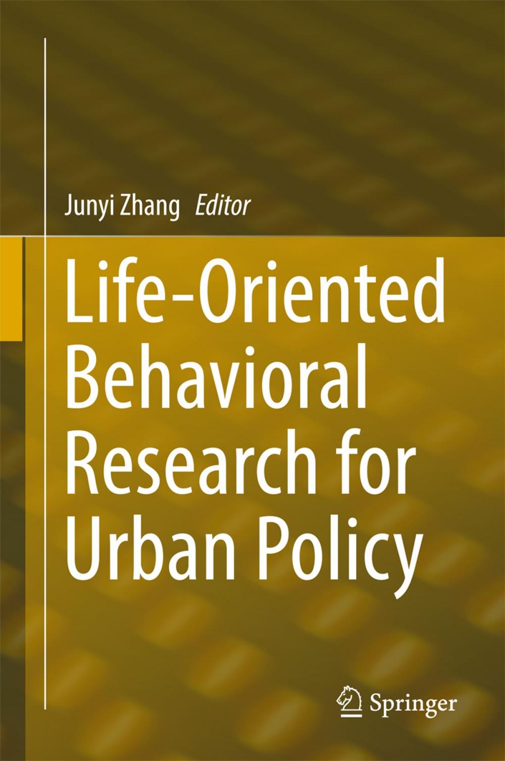 Big bigCover of Life-Oriented Behavioral Research for Urban Policy