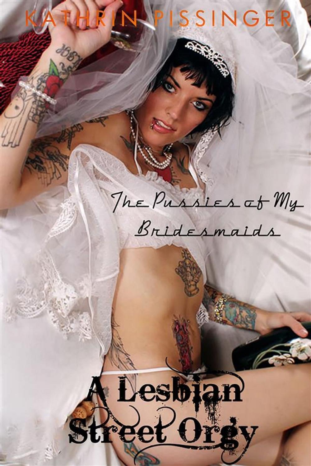 Big bigCover of The Pussies of My Bridesmaids