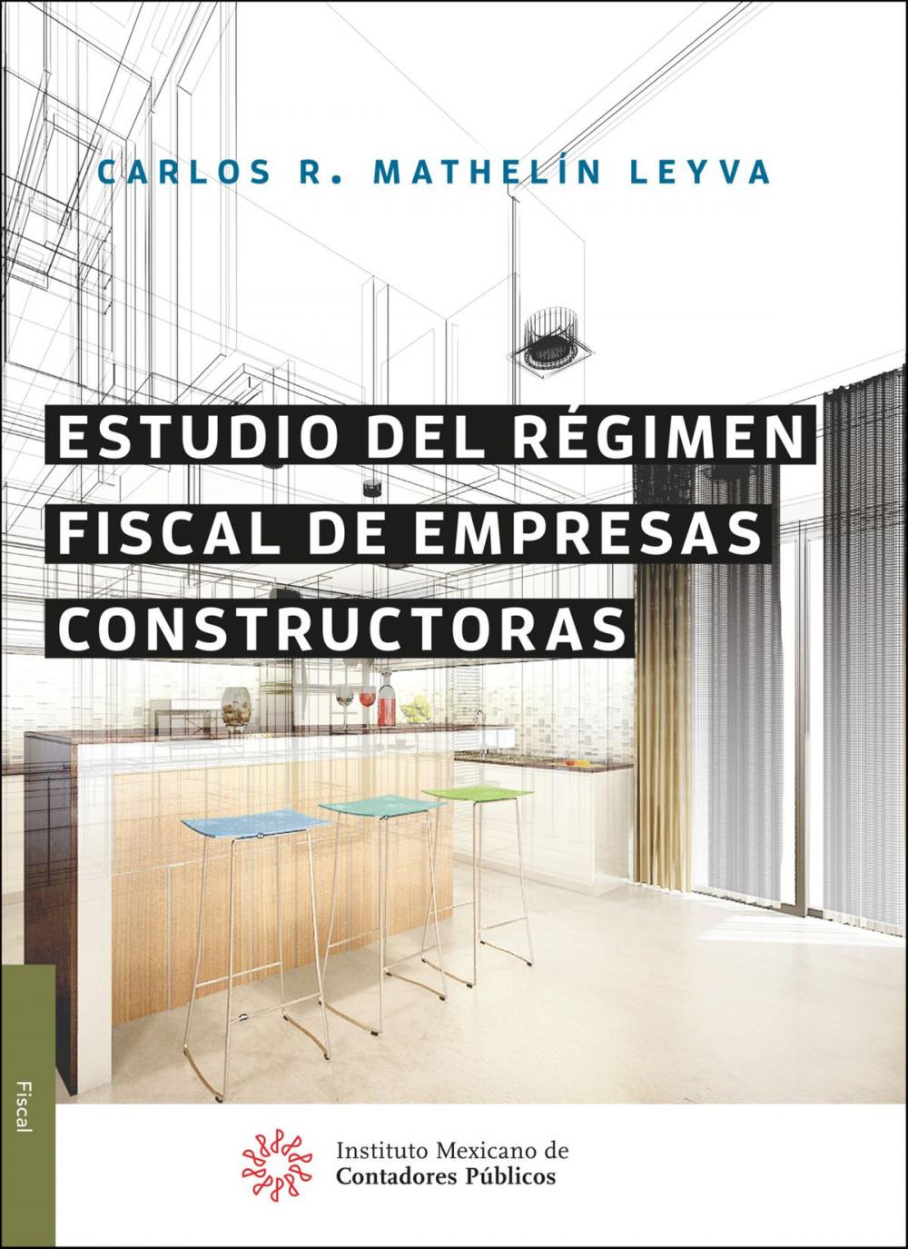 Big bigCover of Estudio del régimen fiscal de empresas constructoras