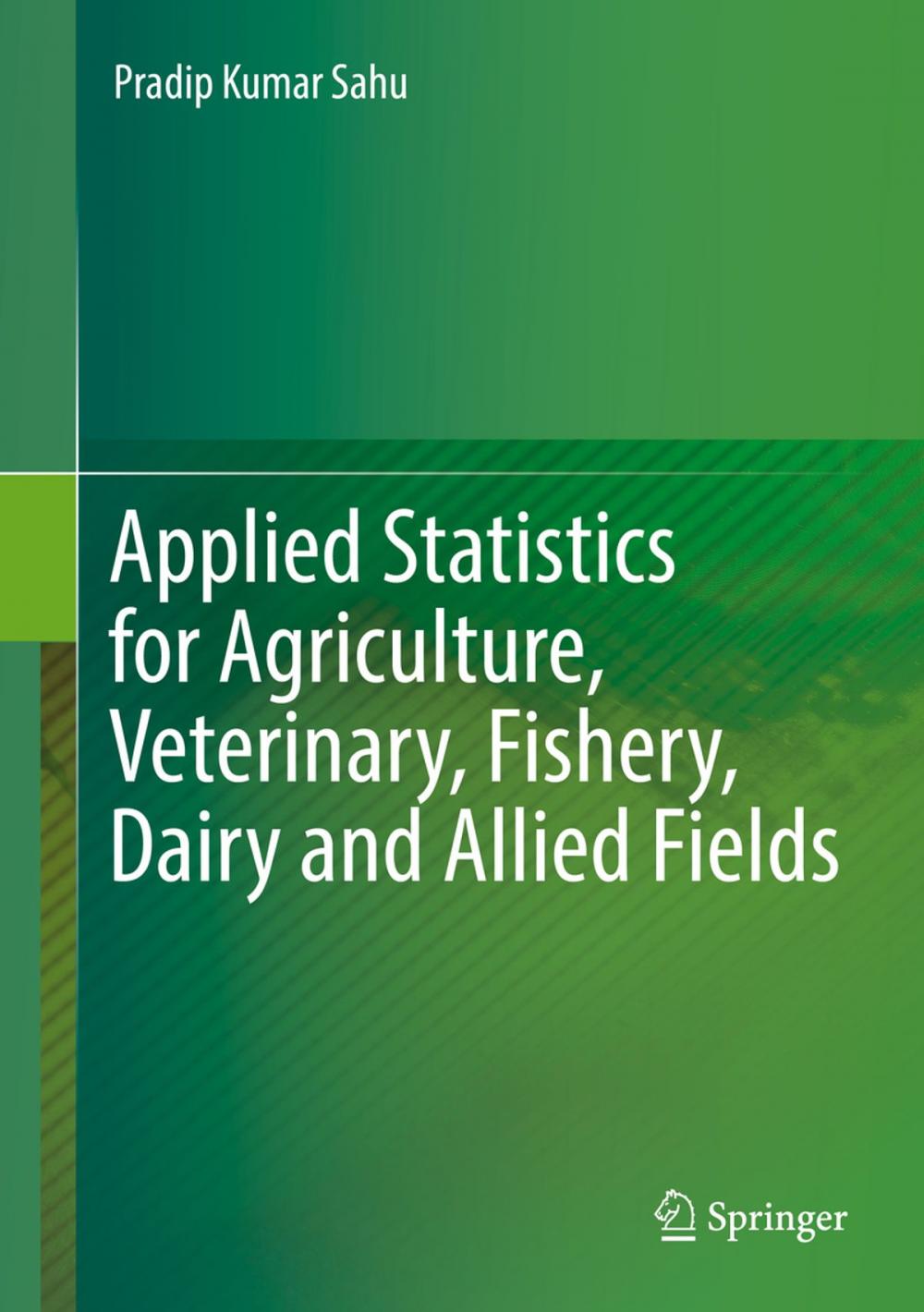 Big bigCover of Applied Statistics for Agriculture, Veterinary, Fishery, Dairy and Allied Fields