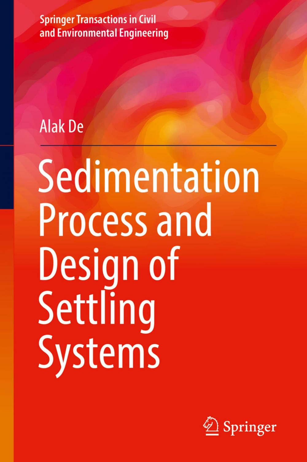 Big bigCover of Sedimentation Process and Design of Settling Systems