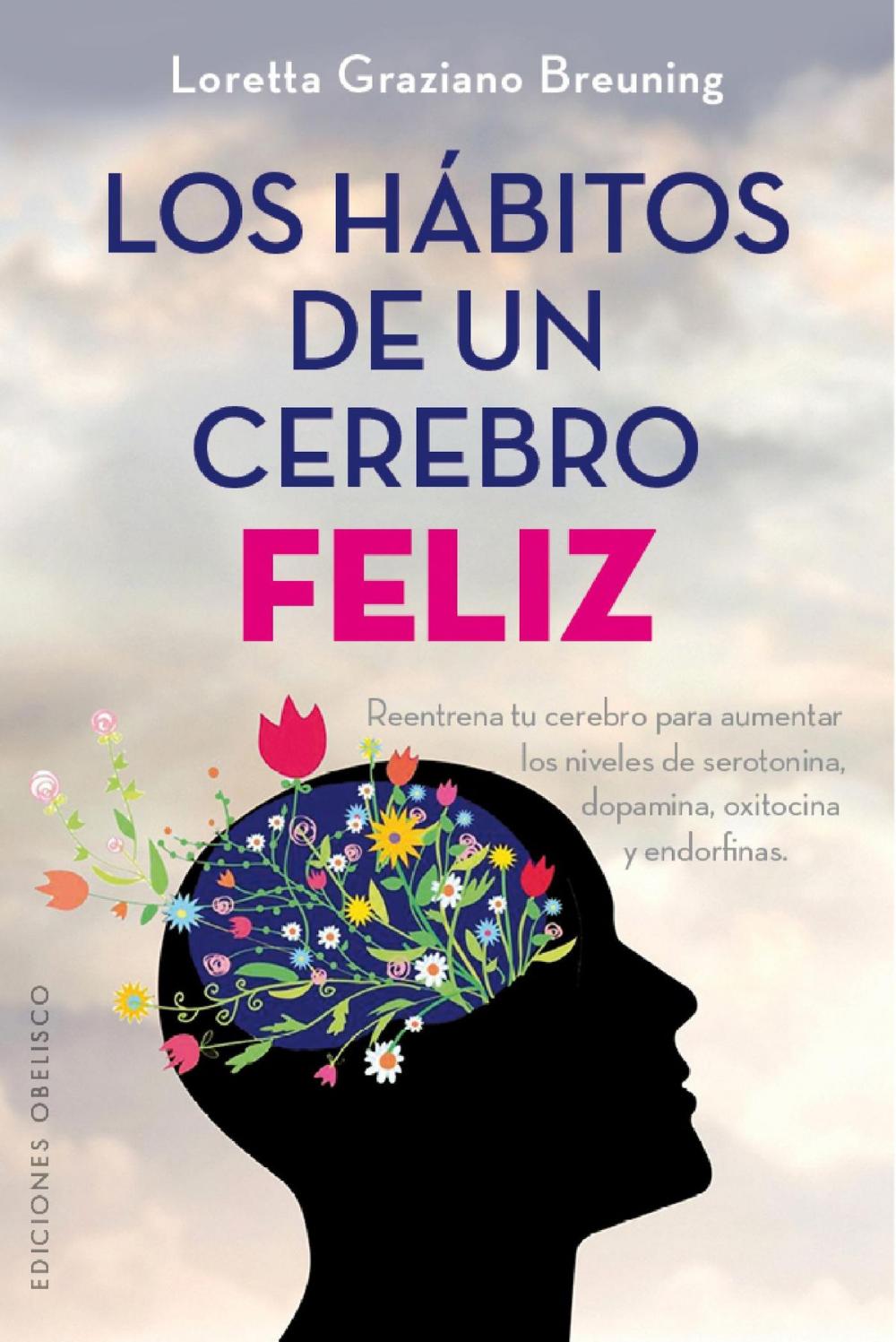 Big bigCover of Los hábitos de un cerebro feliz