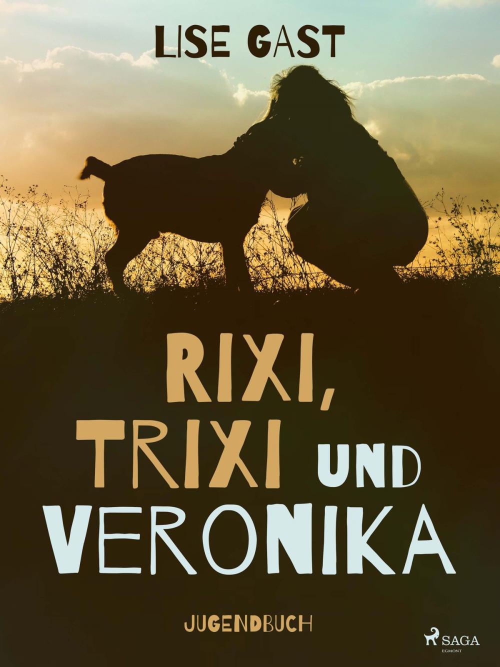 Big bigCover of Rixi, Trixi und Veronika
