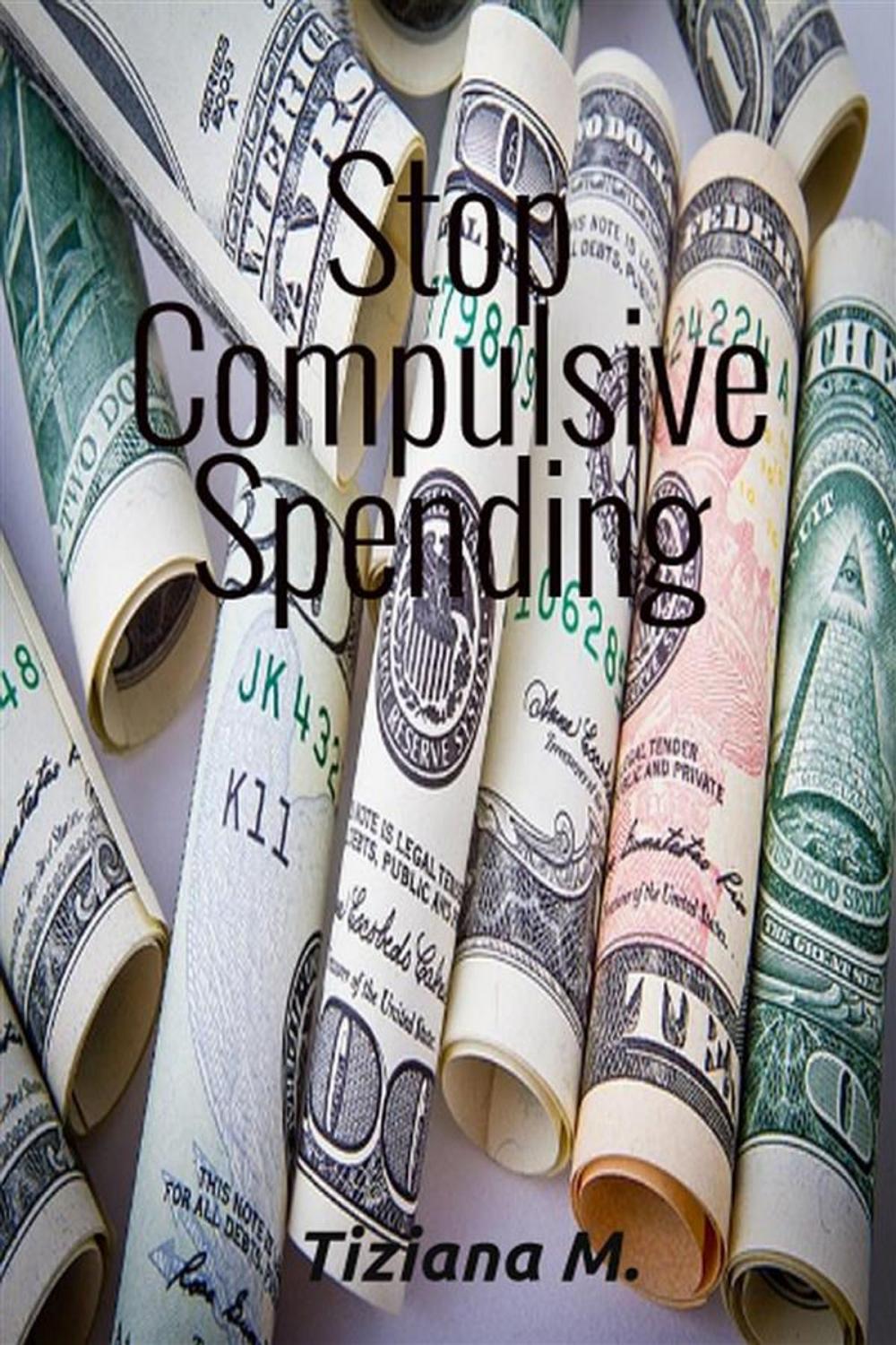 Big bigCover of Stop Compulsive Spending