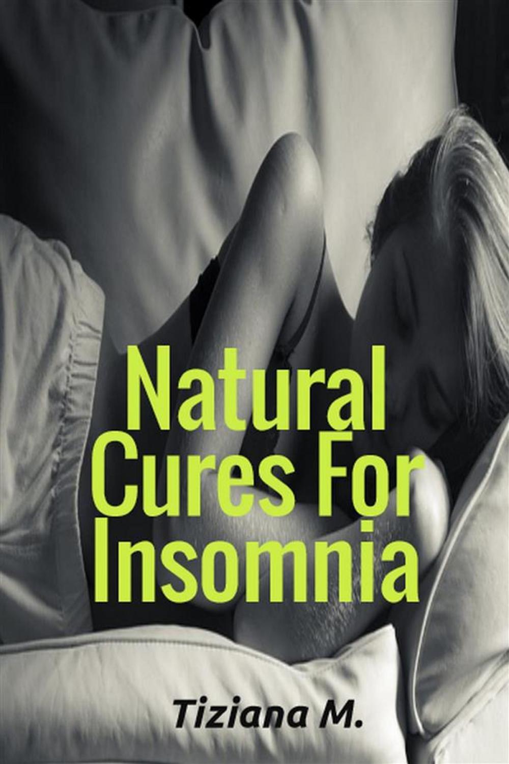 Big bigCover of Natural Cures For Insomnia