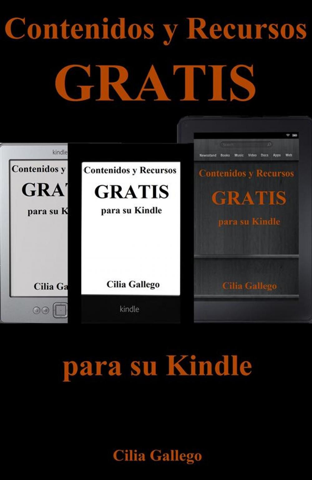 Big bigCover of Contenidos y Recursos gratis para su Kindle (Libros gratuitos en español y trucos para sacar provecho de su dispositivo)