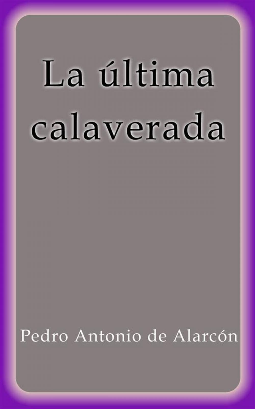 Big bigCover of La última calaverada