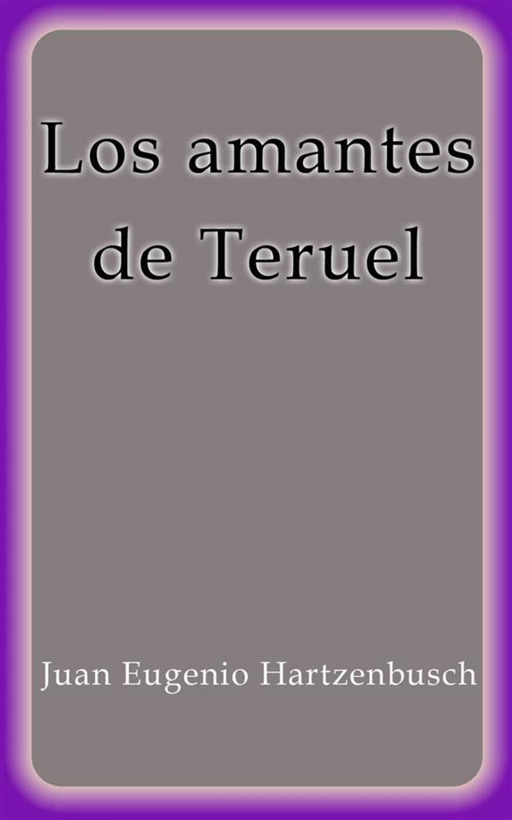 Big bigCover of Los amantes de Teruel