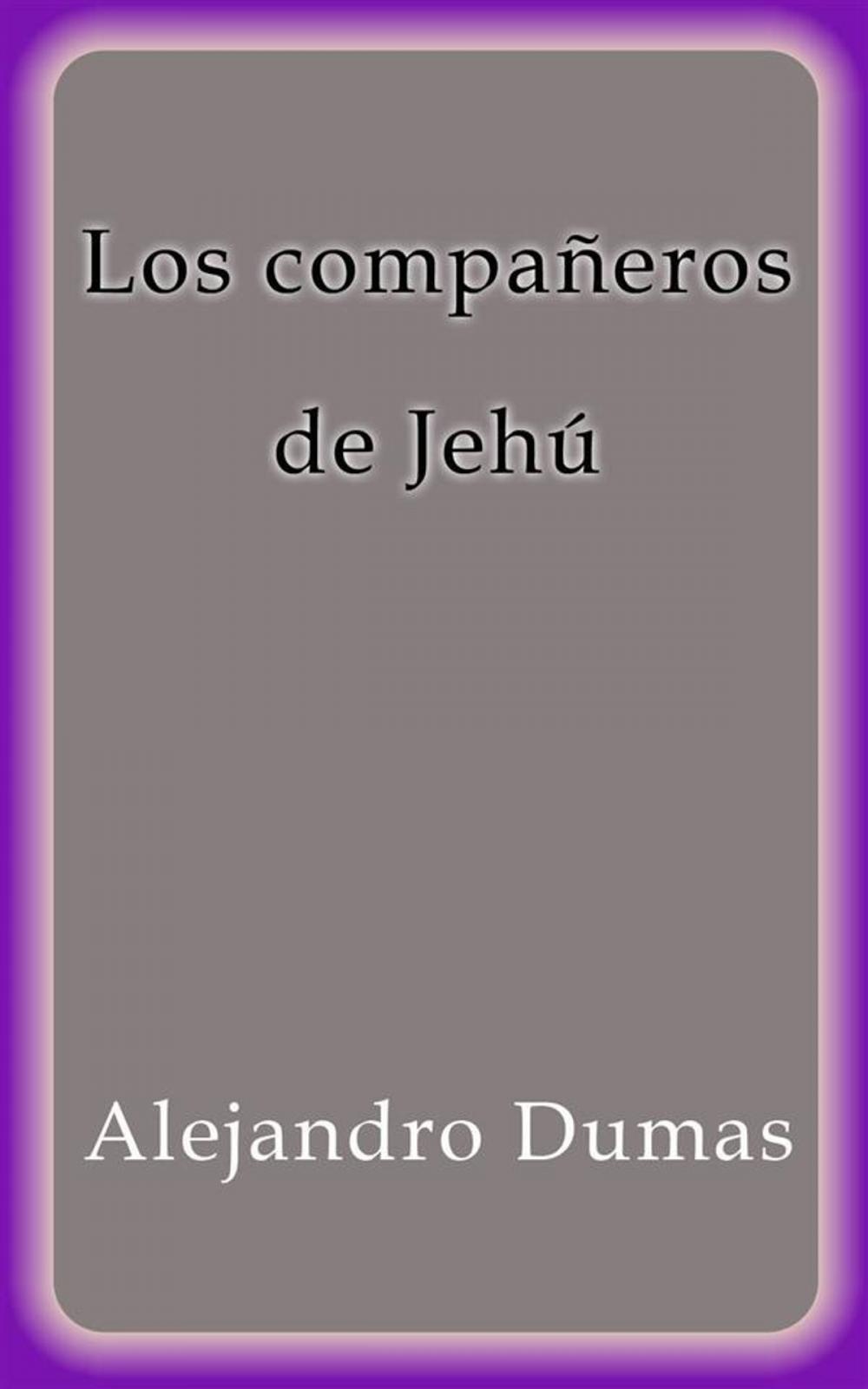 Big bigCover of Los compañeros de Jehú