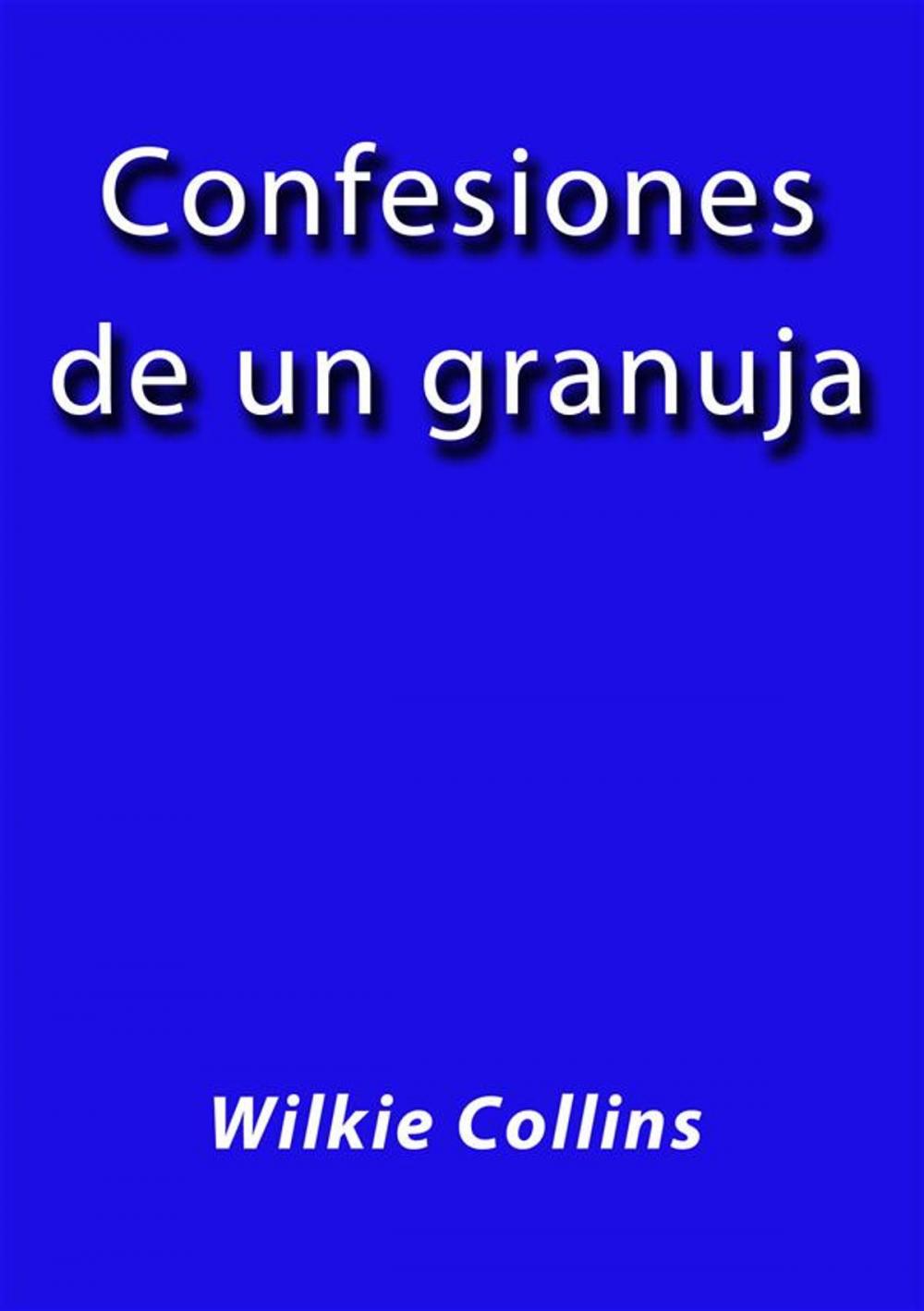 Big bigCover of Confesiones de un granuja