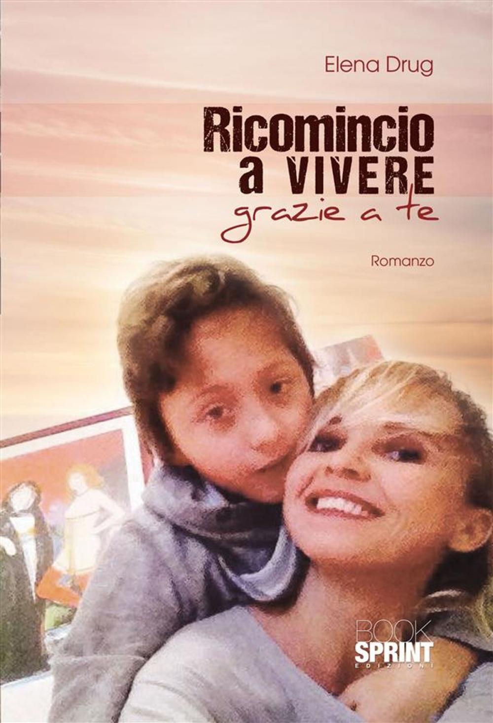 Big bigCover of Ricomincio a vivere grazie a te