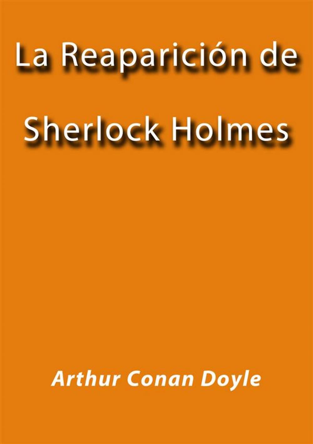 Big bigCover of La reaparición de Sherlock Holmes