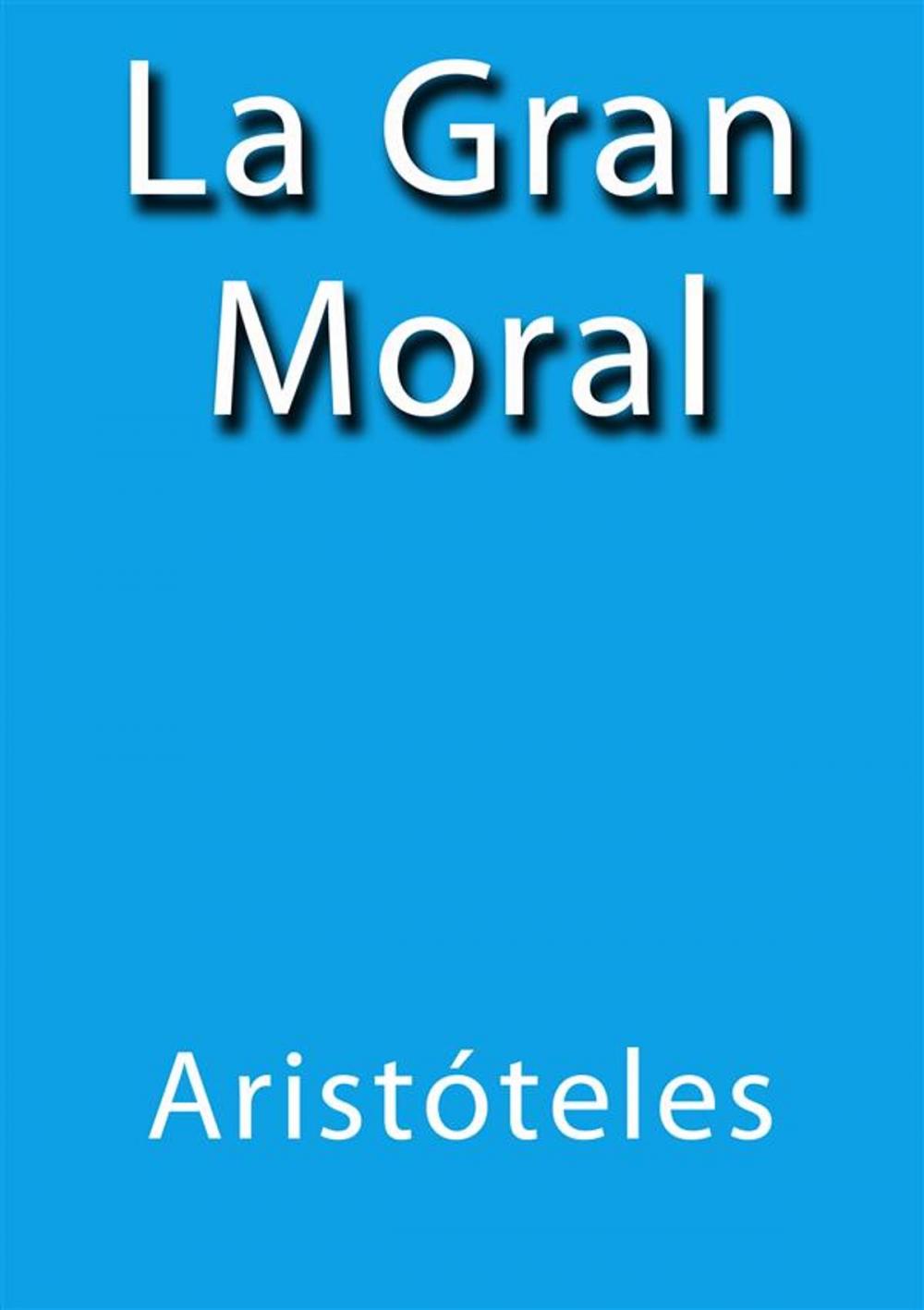 Big bigCover of La gran moral