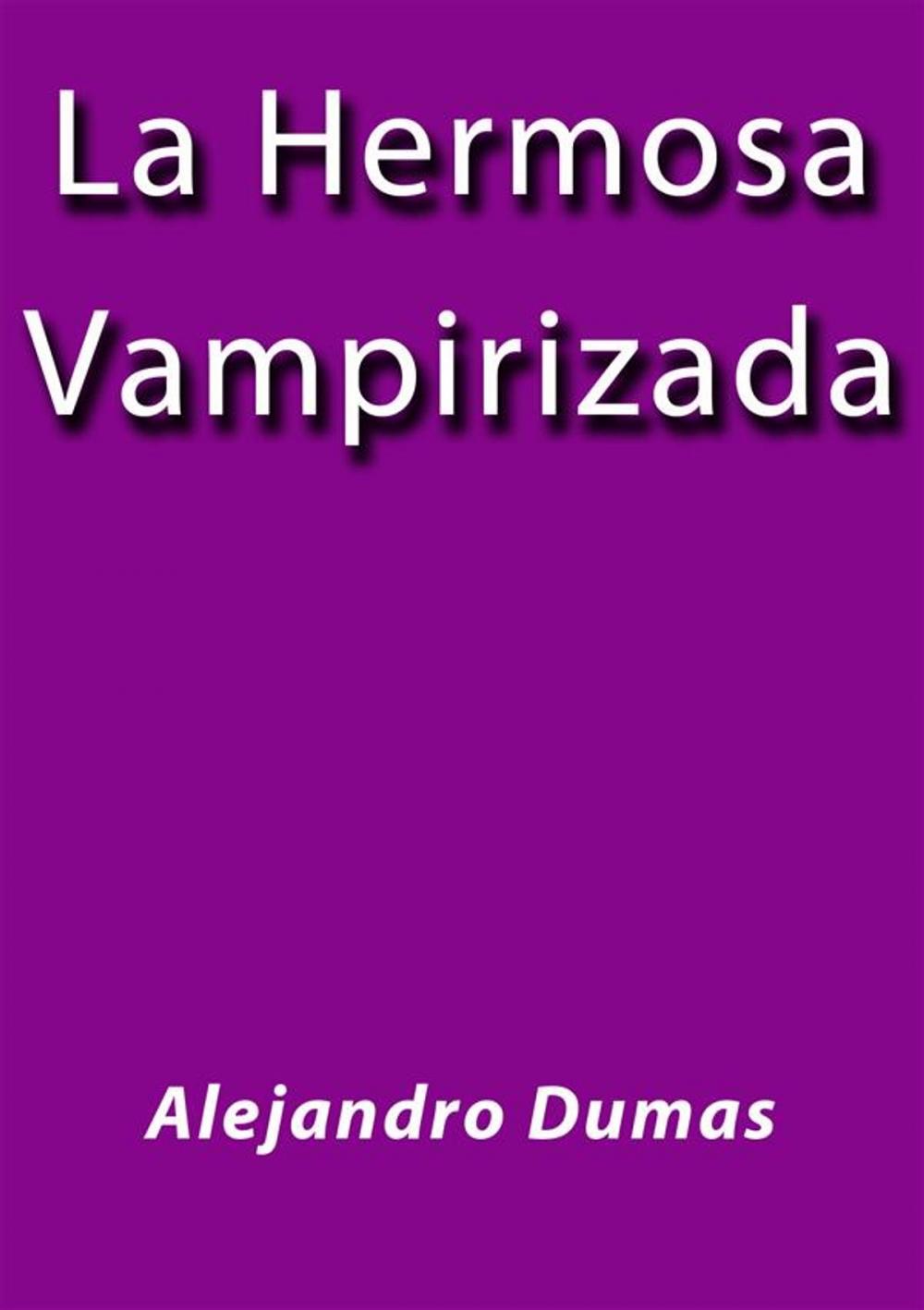 Big bigCover of La hermosa vampirizada