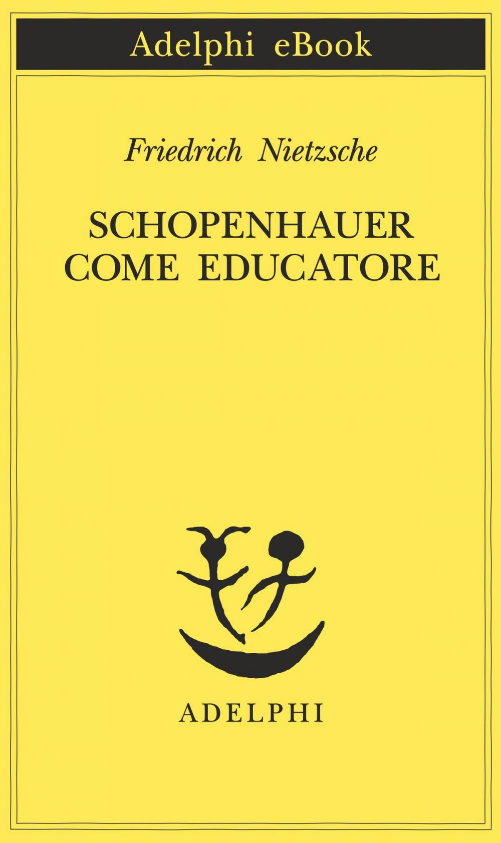 Big bigCover of Schopenhauer come educatore