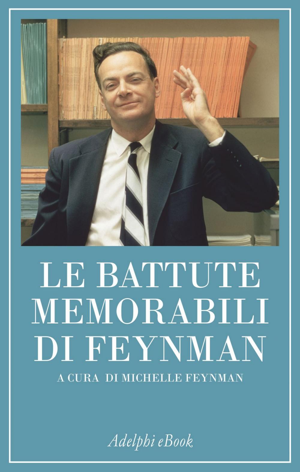 Big bigCover of Le battute memorabili di Feynman