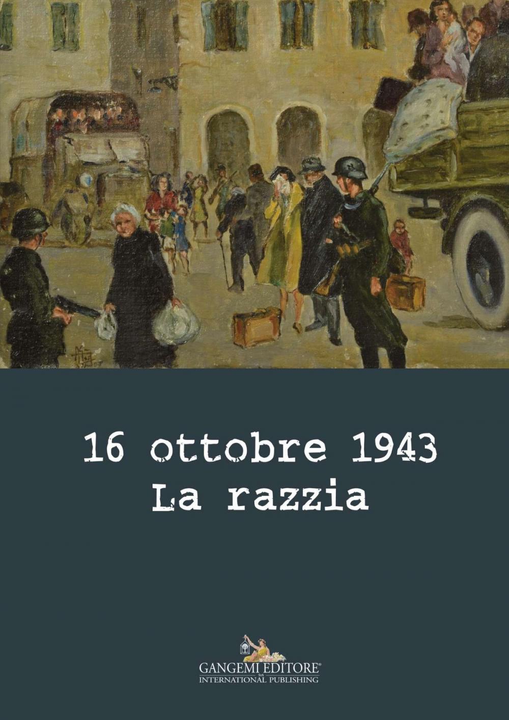 Big bigCover of 16 ottobre 1943. La razzia