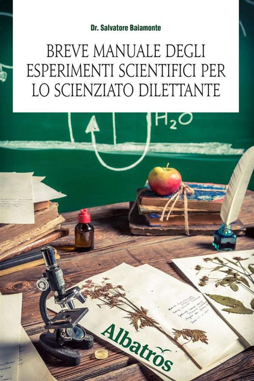 Big bigCover of Breve manuale degli esperimenti scientifici per lo scienziato dilettante