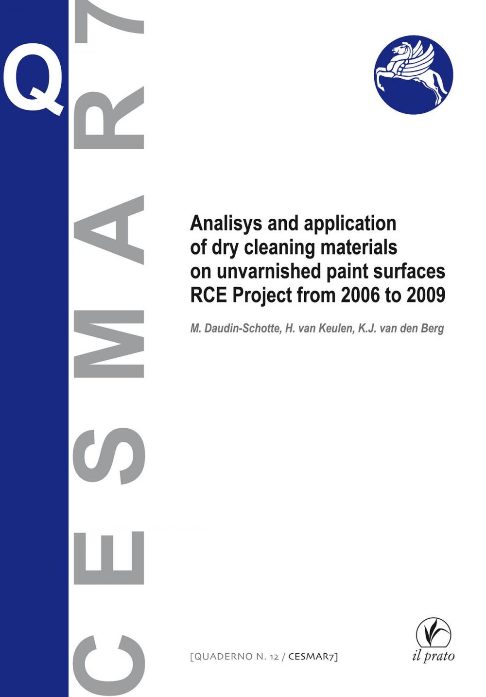 Big bigCover of Analisys and application of dry cleaning materials on unvarnished pain surfaces