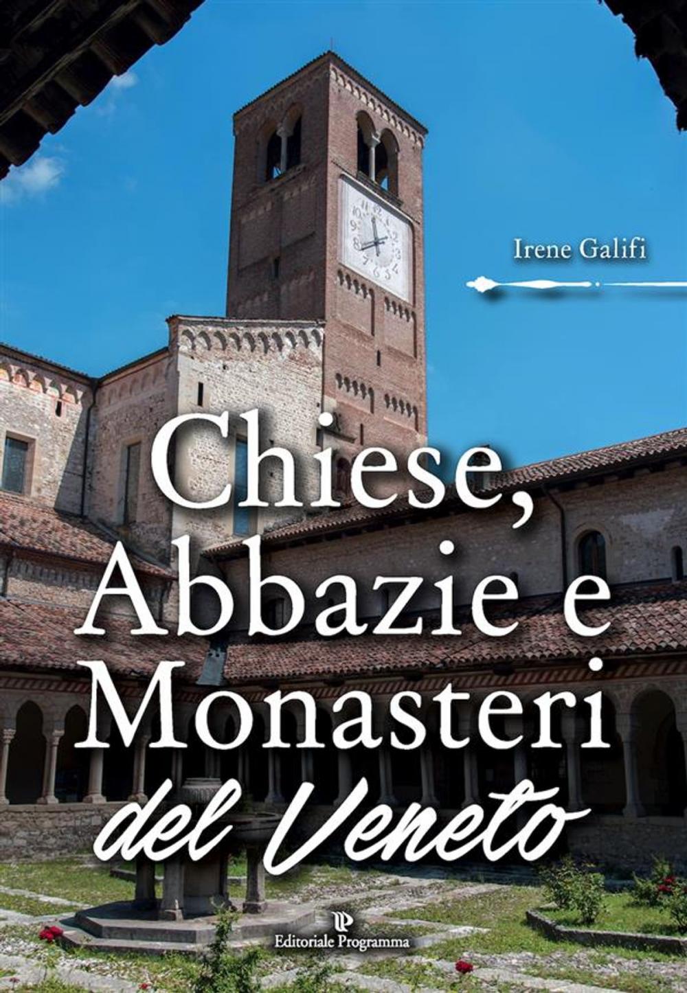 Big bigCover of Chiese, Abbazie e Monasteri del Veneto
